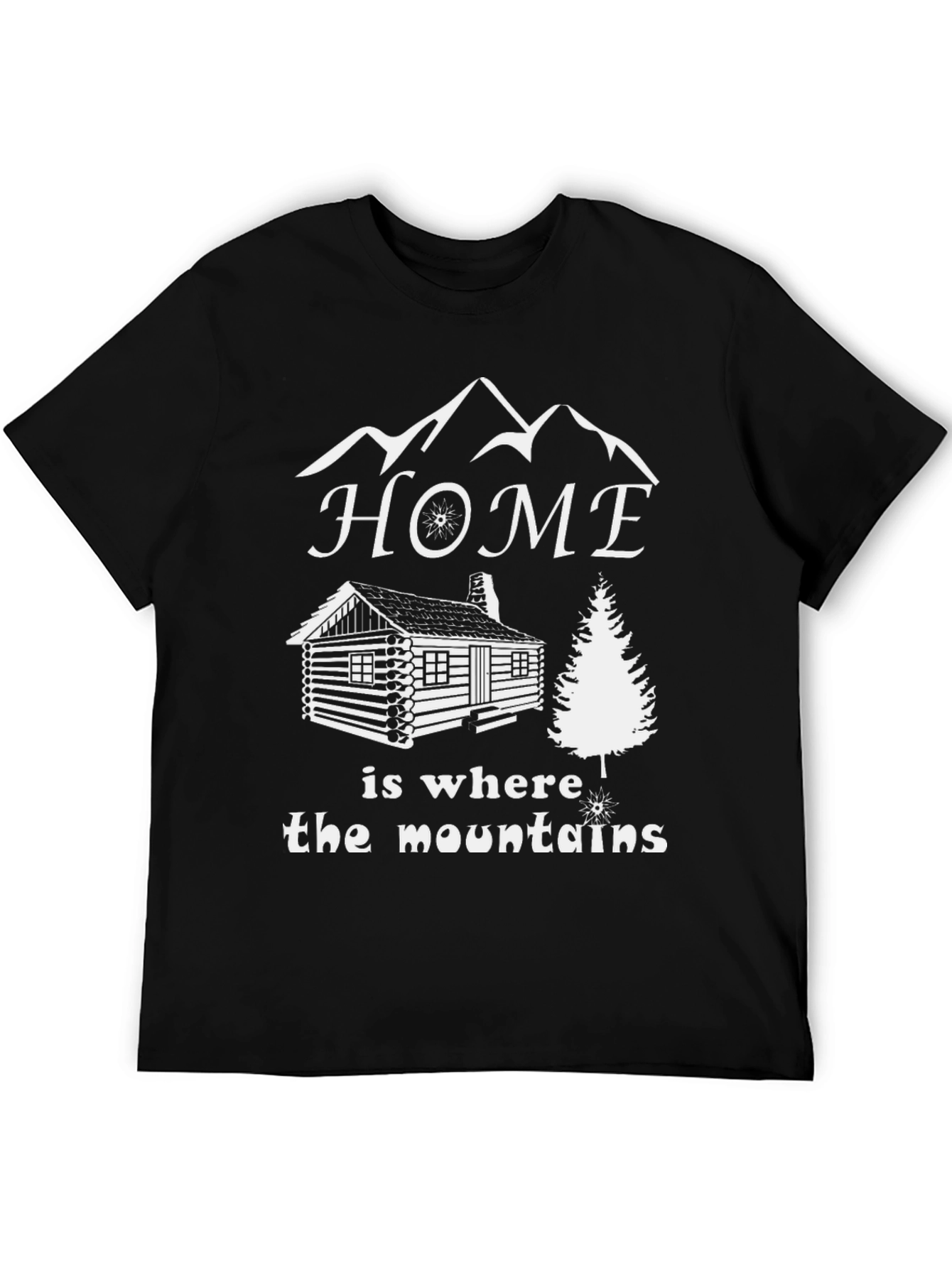 Home is Where the Mountains T-Shirt