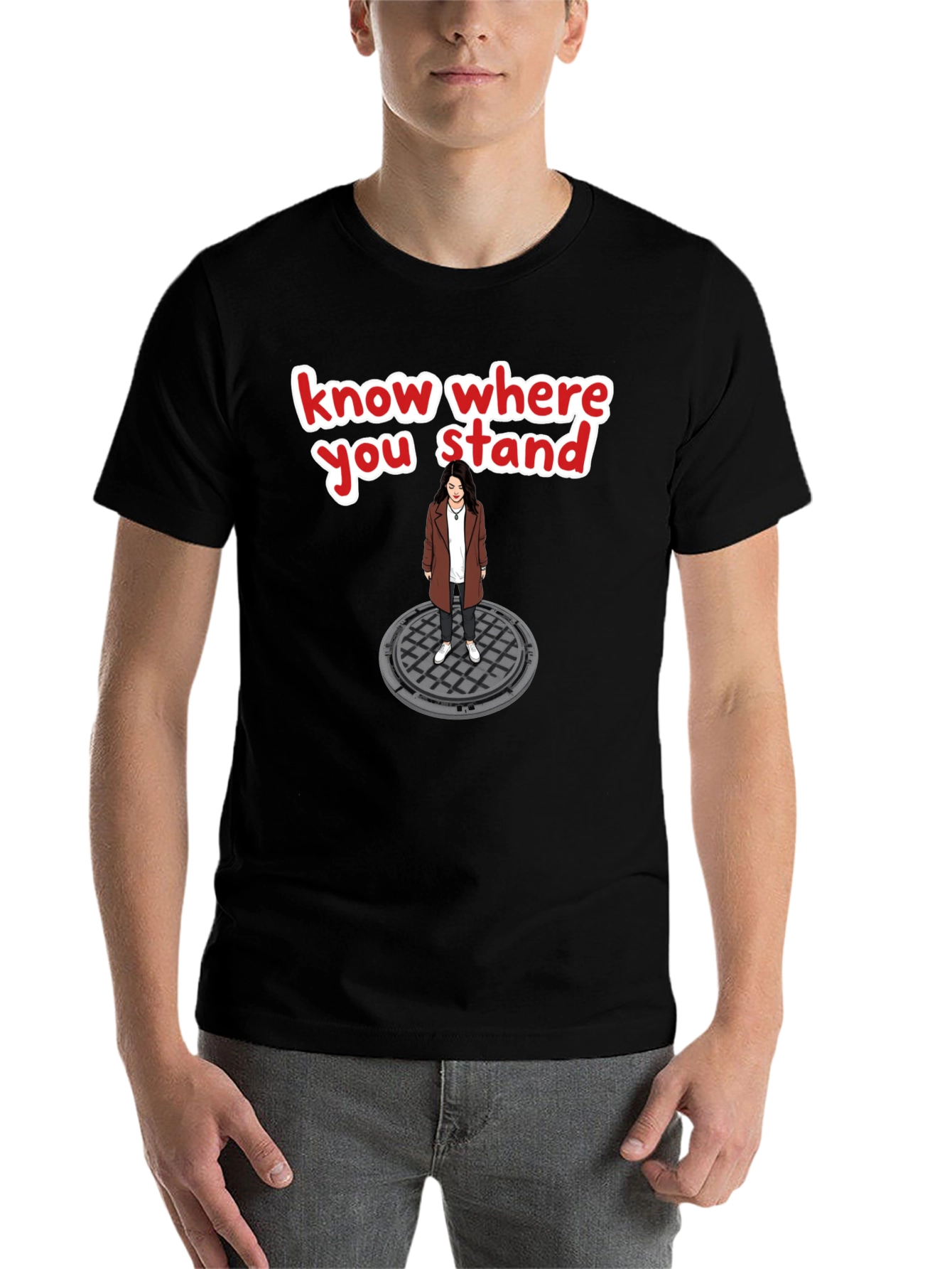 Know Where You Stand T-Shirt - Manhole Cover Design