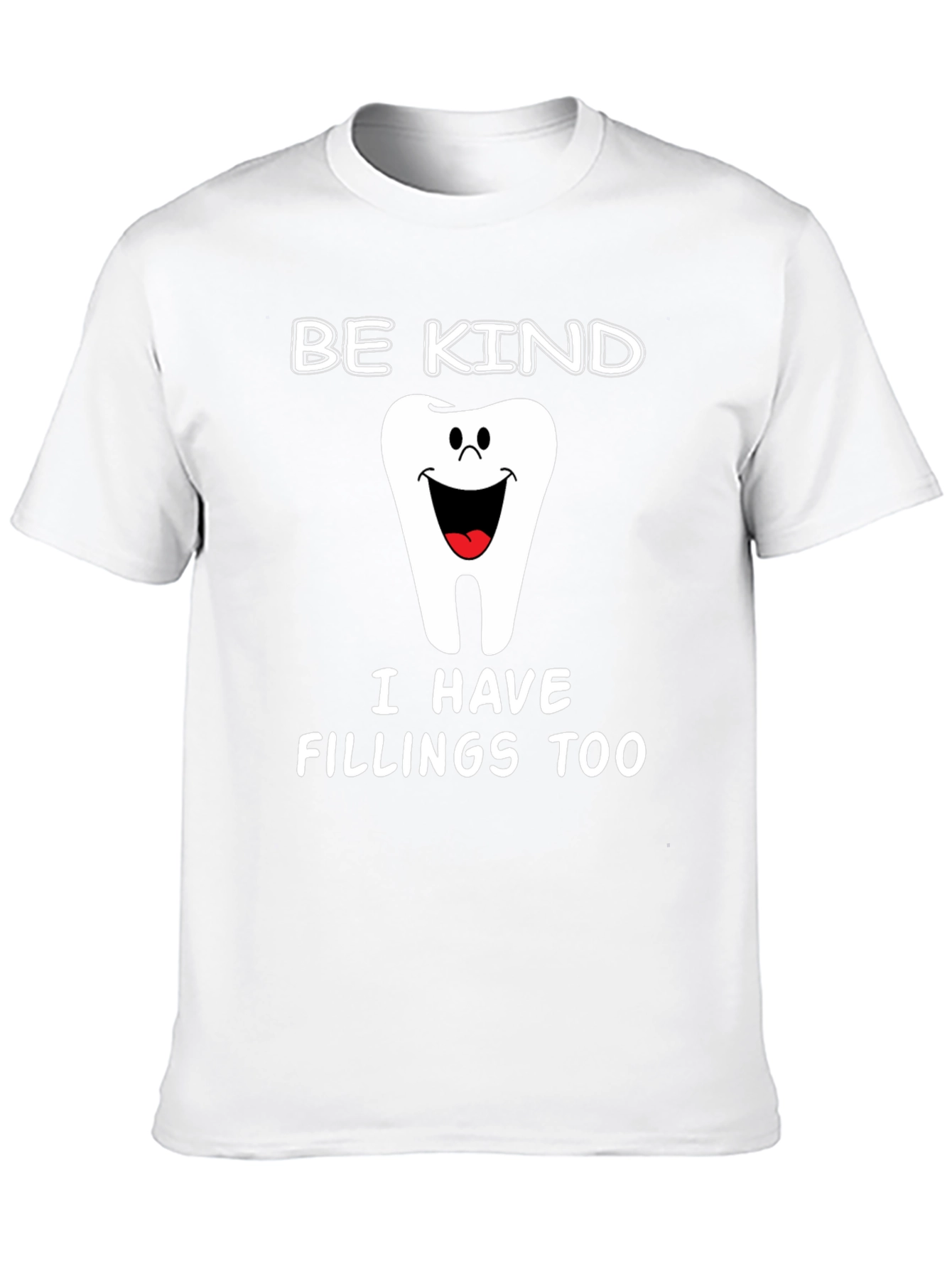 Be Kind T-Shirt - Funny Dental Hygienist Tee