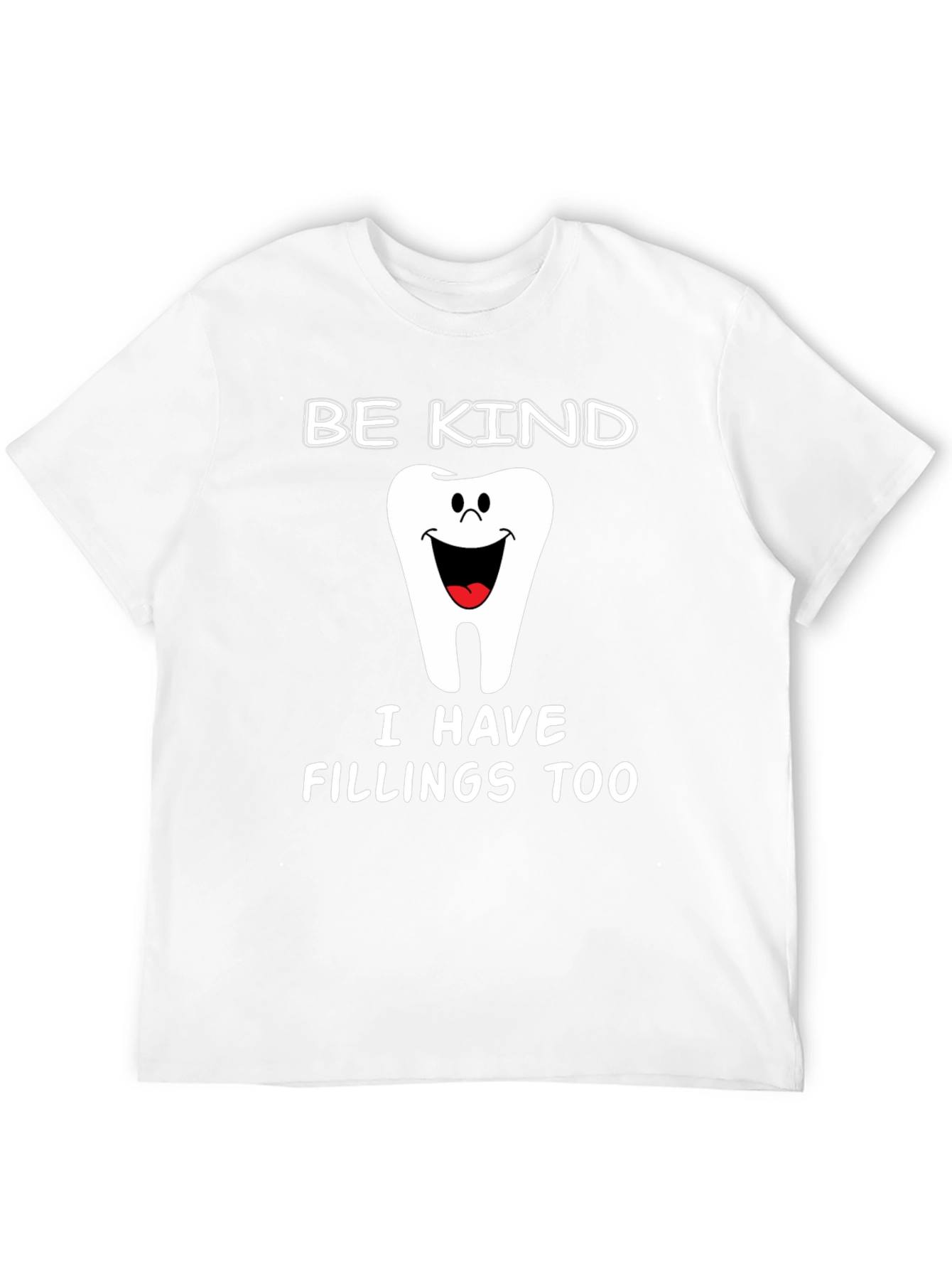 Be Kind T-Shirt - Funny Dental Hygienist Tee