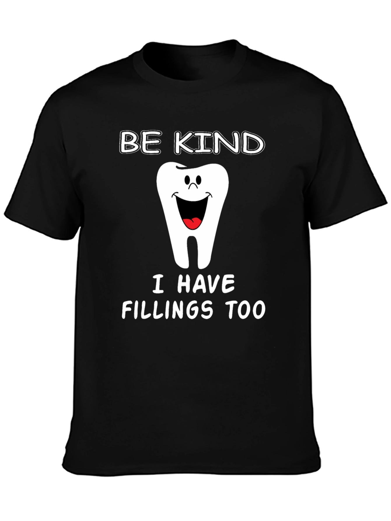 Be Kind T-Shirt - Funny Dental Hygienist Tee