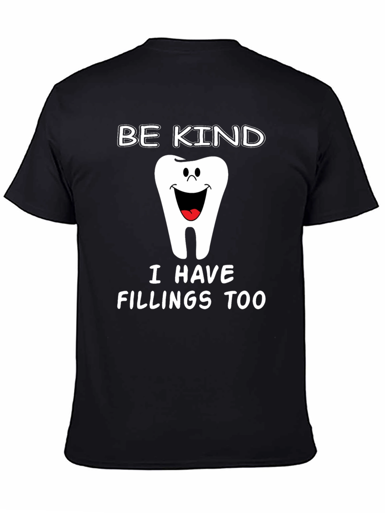 Be Kind T-Shirt - Funny Dental Hygienist Tee