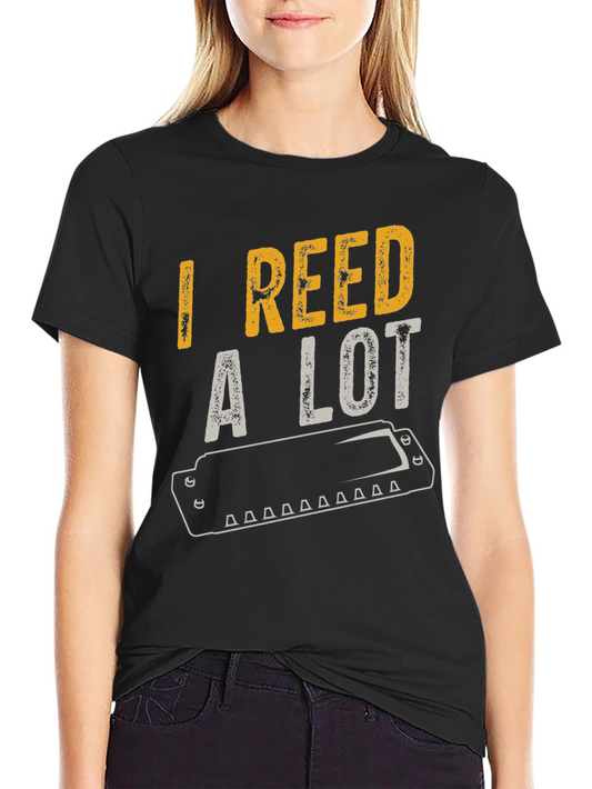 I Reed A Lot T-Shirt Musician Humor Tee