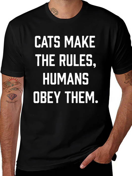 Cats Make The Rules T-Shirt - Funny Cat Lover Tee