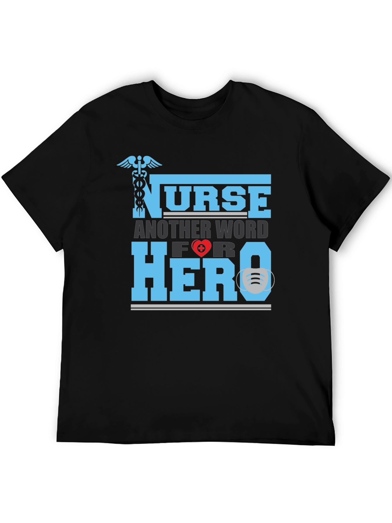 Nurse Hero T-Shirt - Essential Worker Appreciation