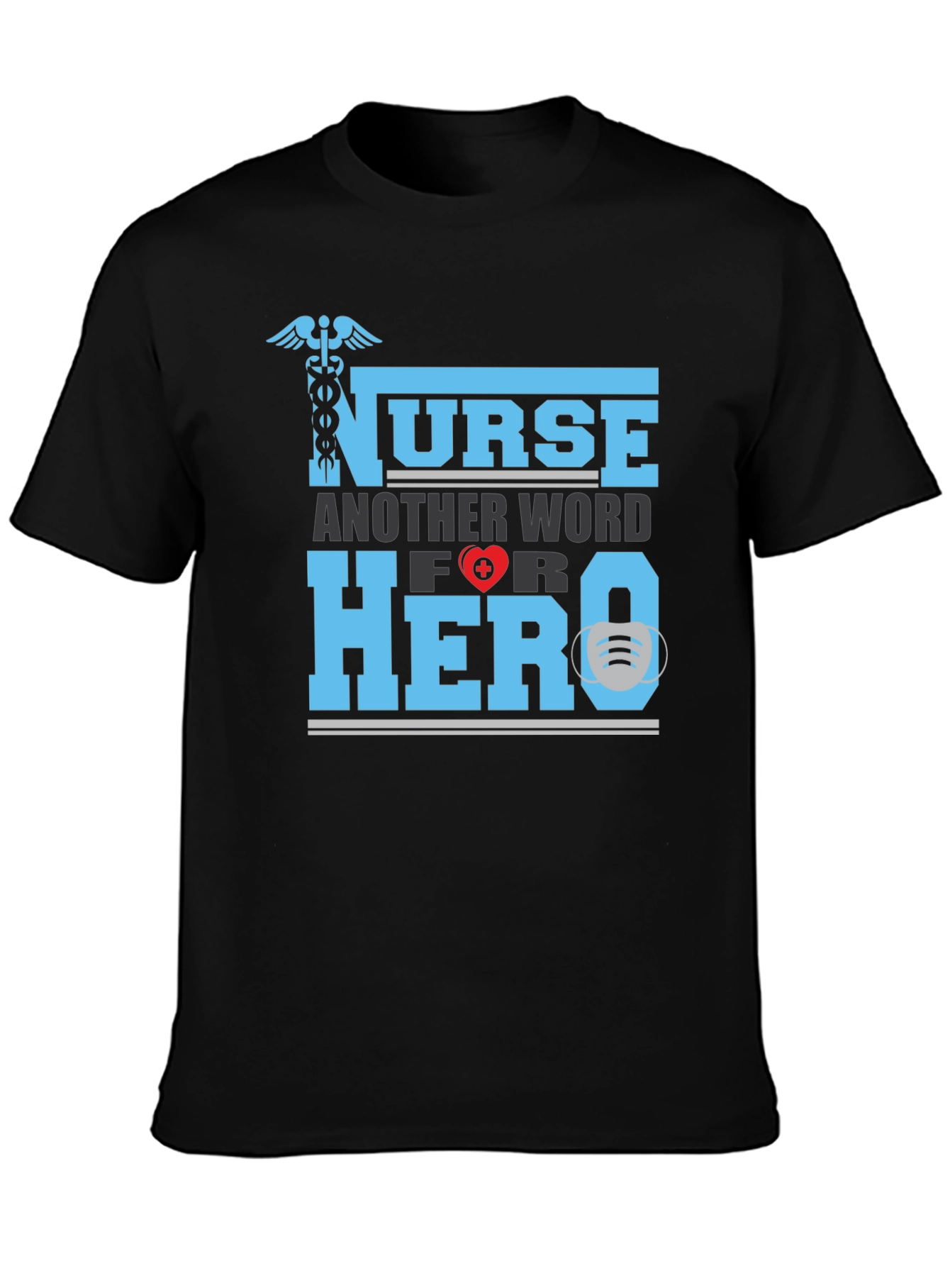 Nurse Hero T-Shirt - Essential Worker Appreciation