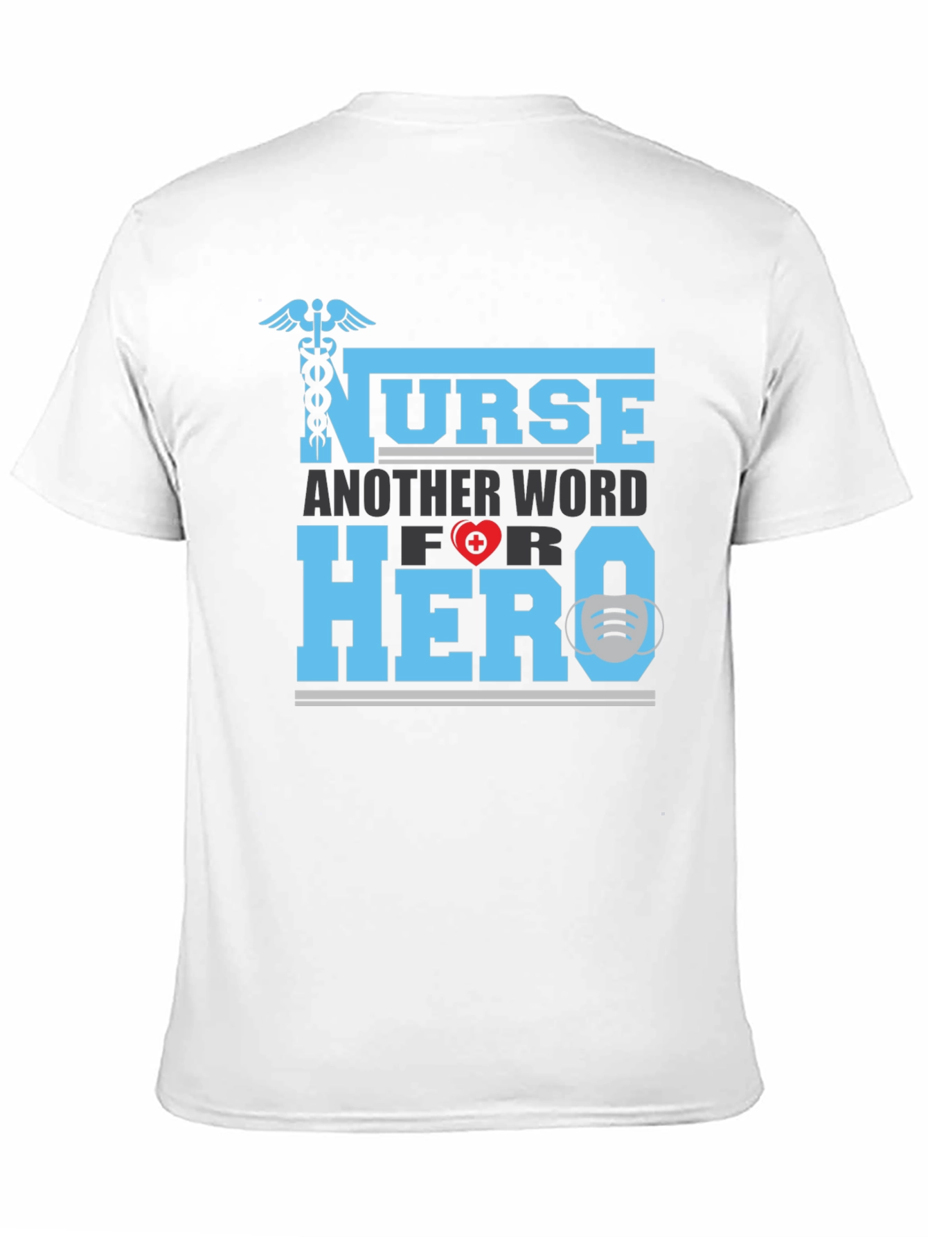 Nurse Hero T-Shirt - Essential Worker Appreciation