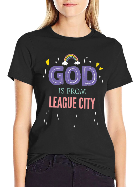 God Is From League City T-Shirt