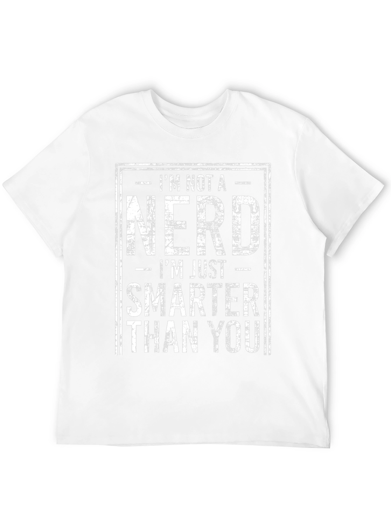 Im Not A Nerd T-Shirt