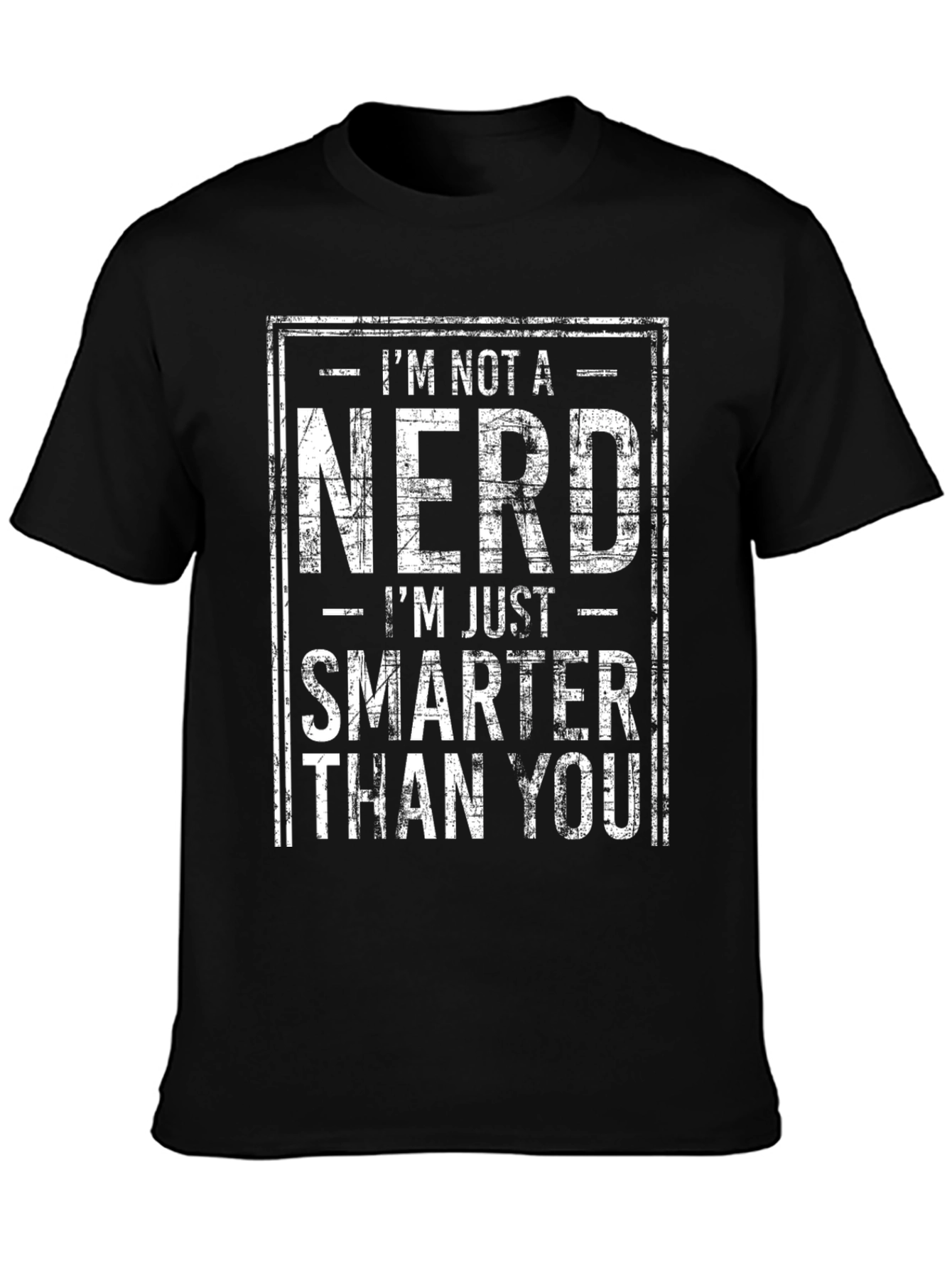 Im Not A Nerd T-Shirt