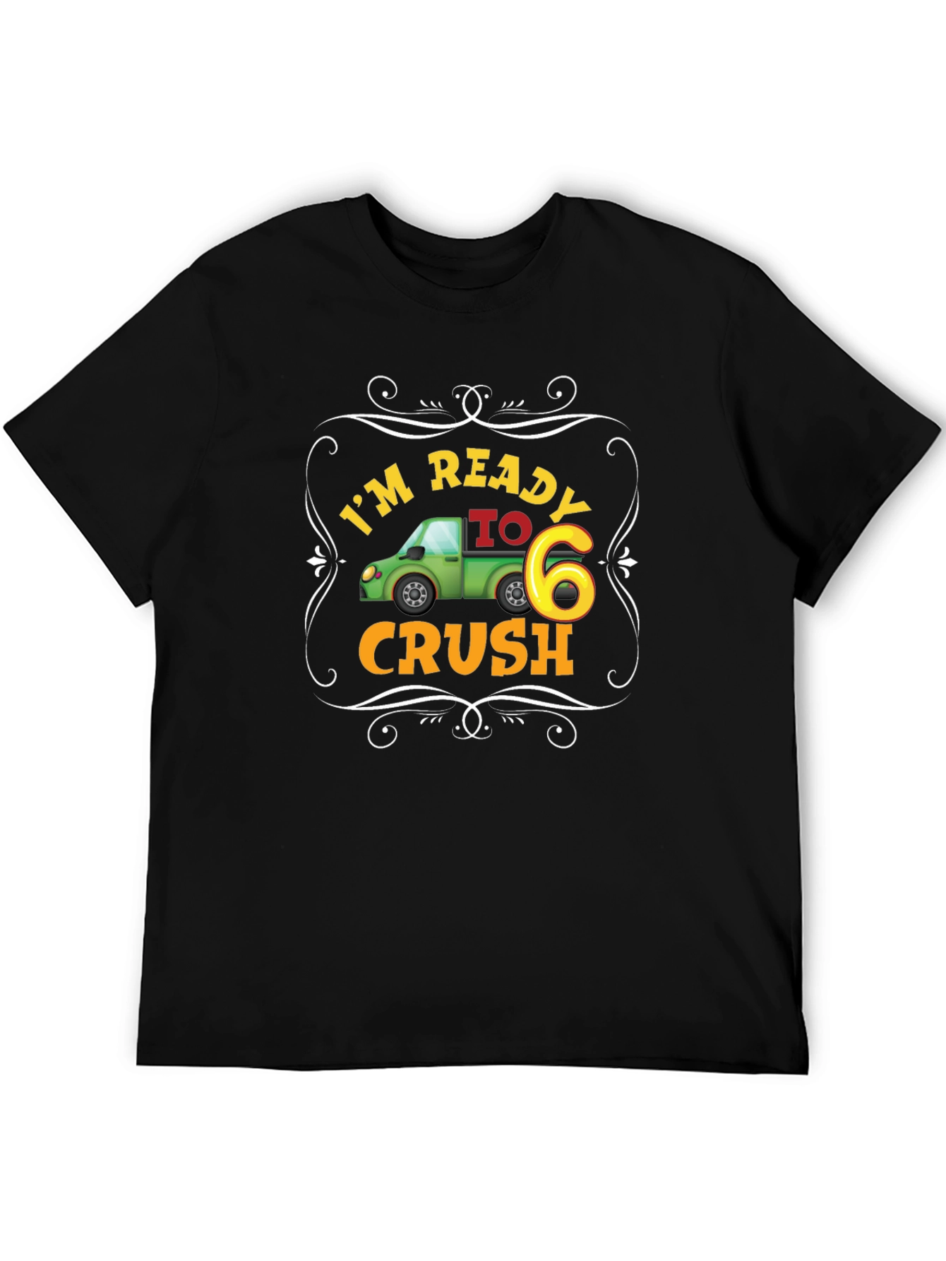 Im Ready to Crush Six Black T-Shirt
