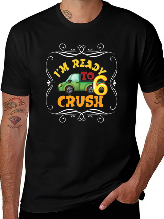 Im Ready to Crush Six Black T-Shirt