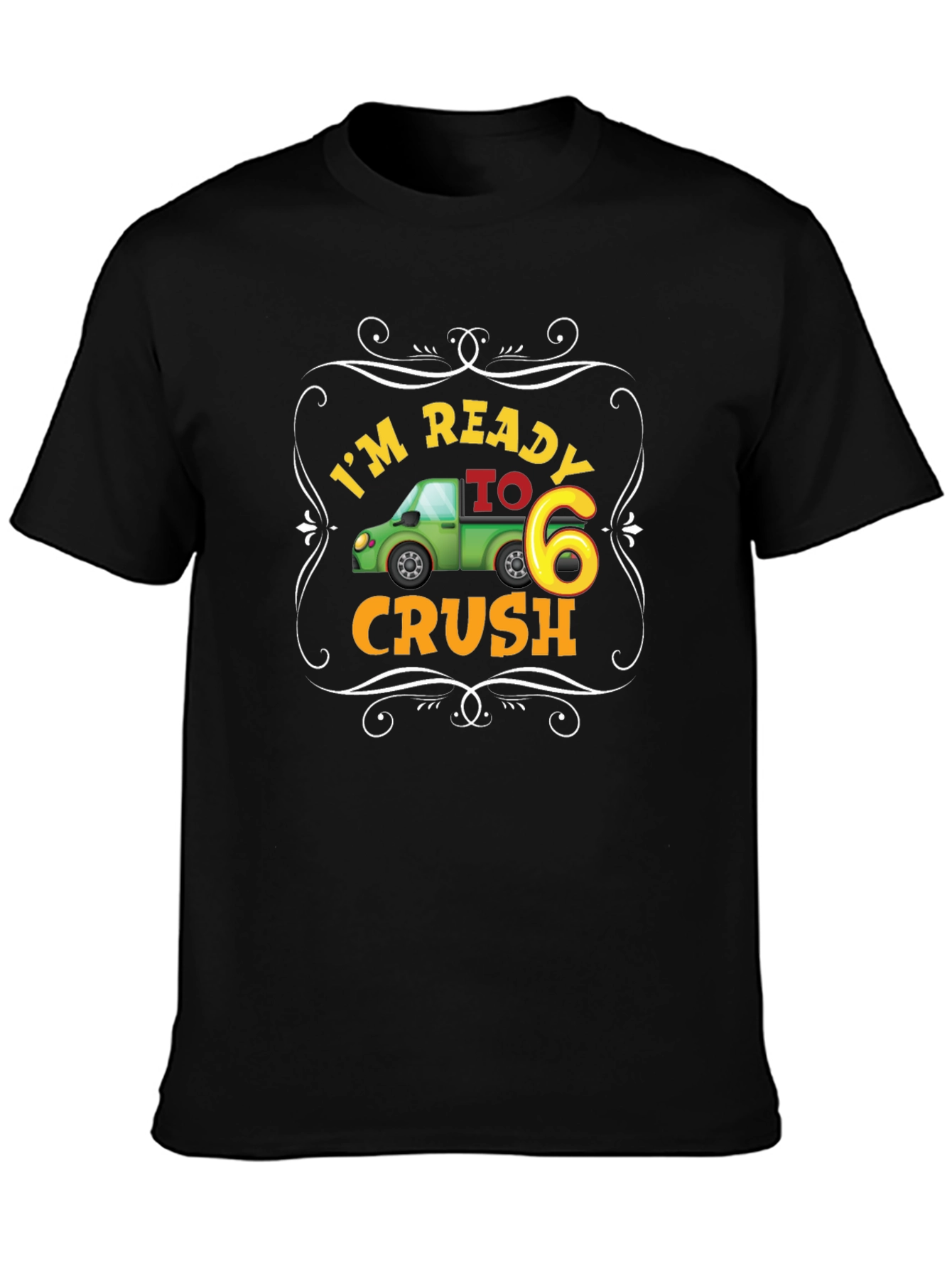 Im Ready to Crush Six Black T-Shirt