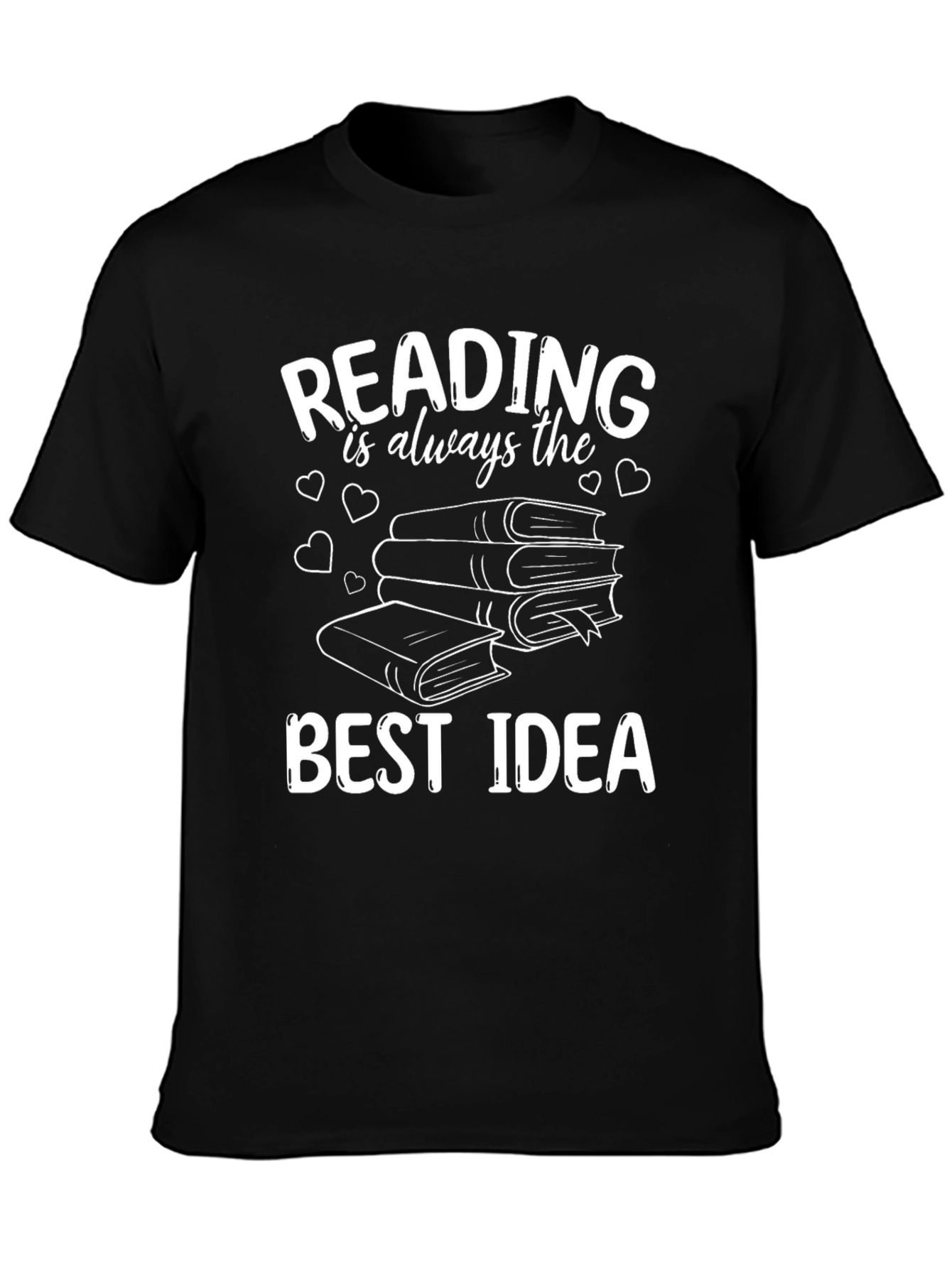 Reading is Always the Best Idea T-Shirt