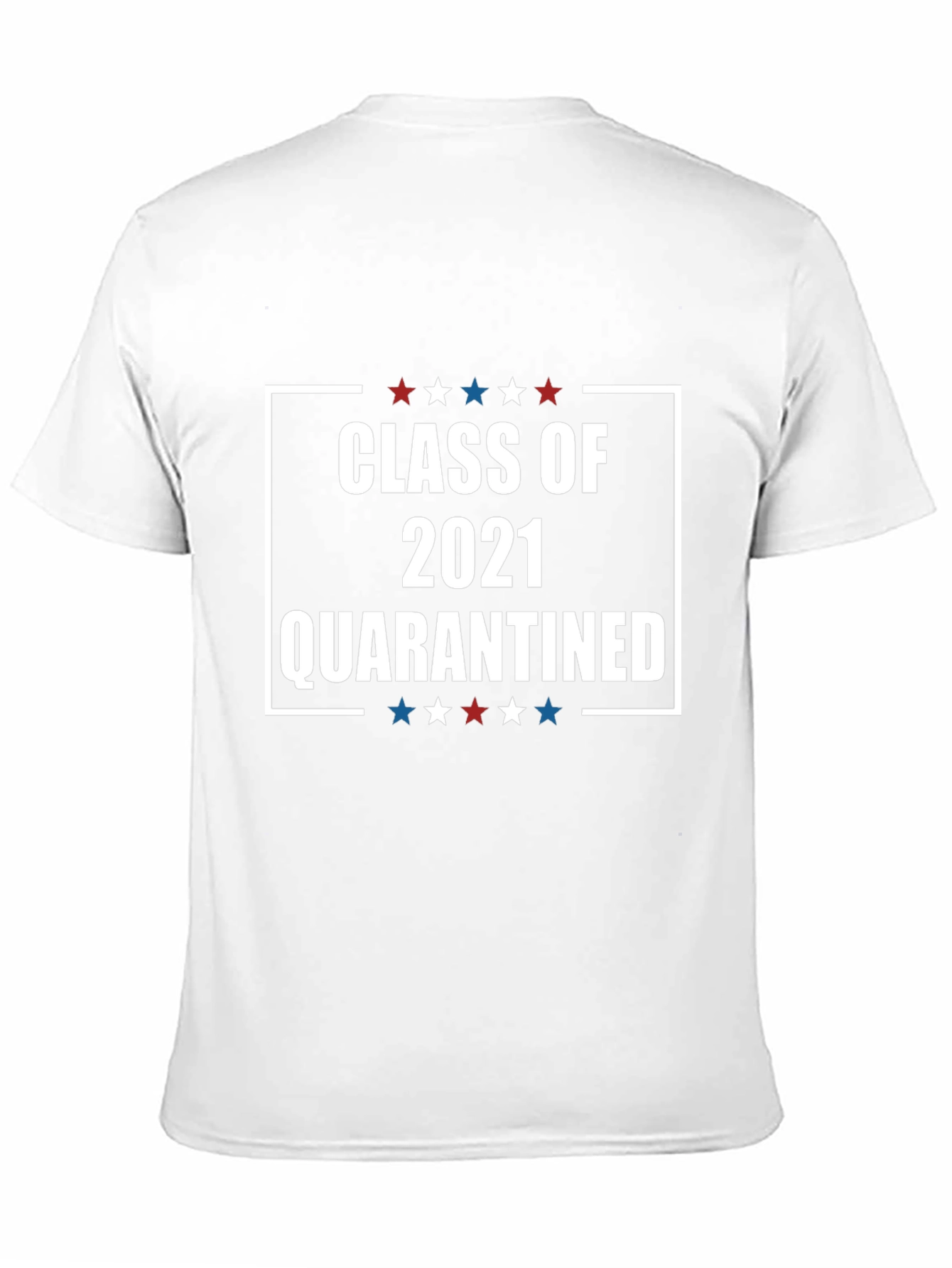 Class of 2021 Quarantined T-Shirt