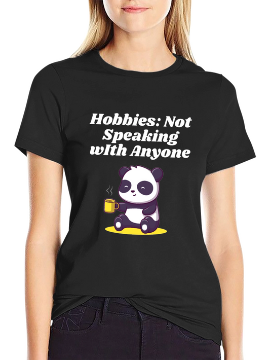 Hobbies: Not Speaking Panda T-Shirt