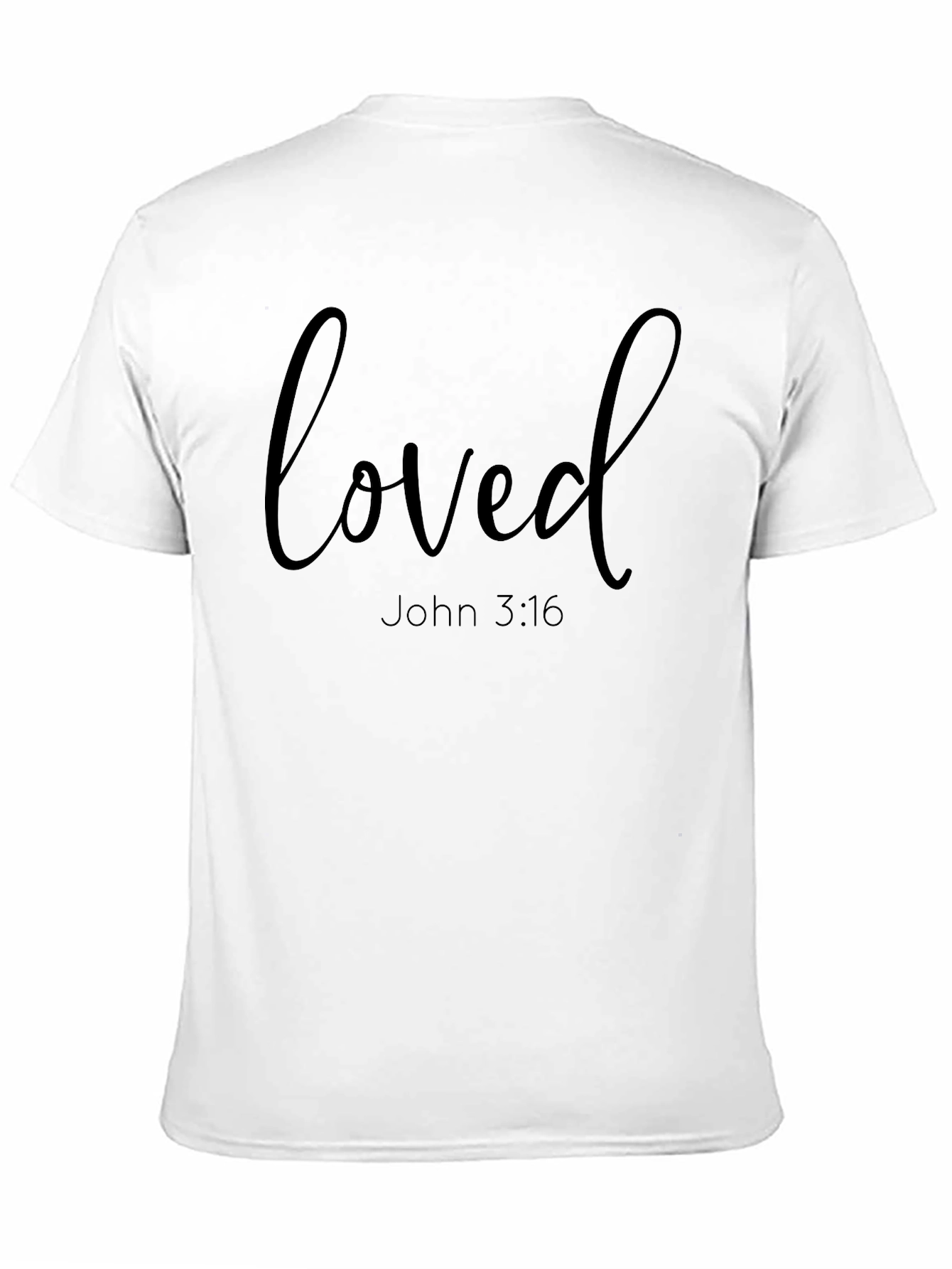 Loved John 3:16 Christian T-Shirt