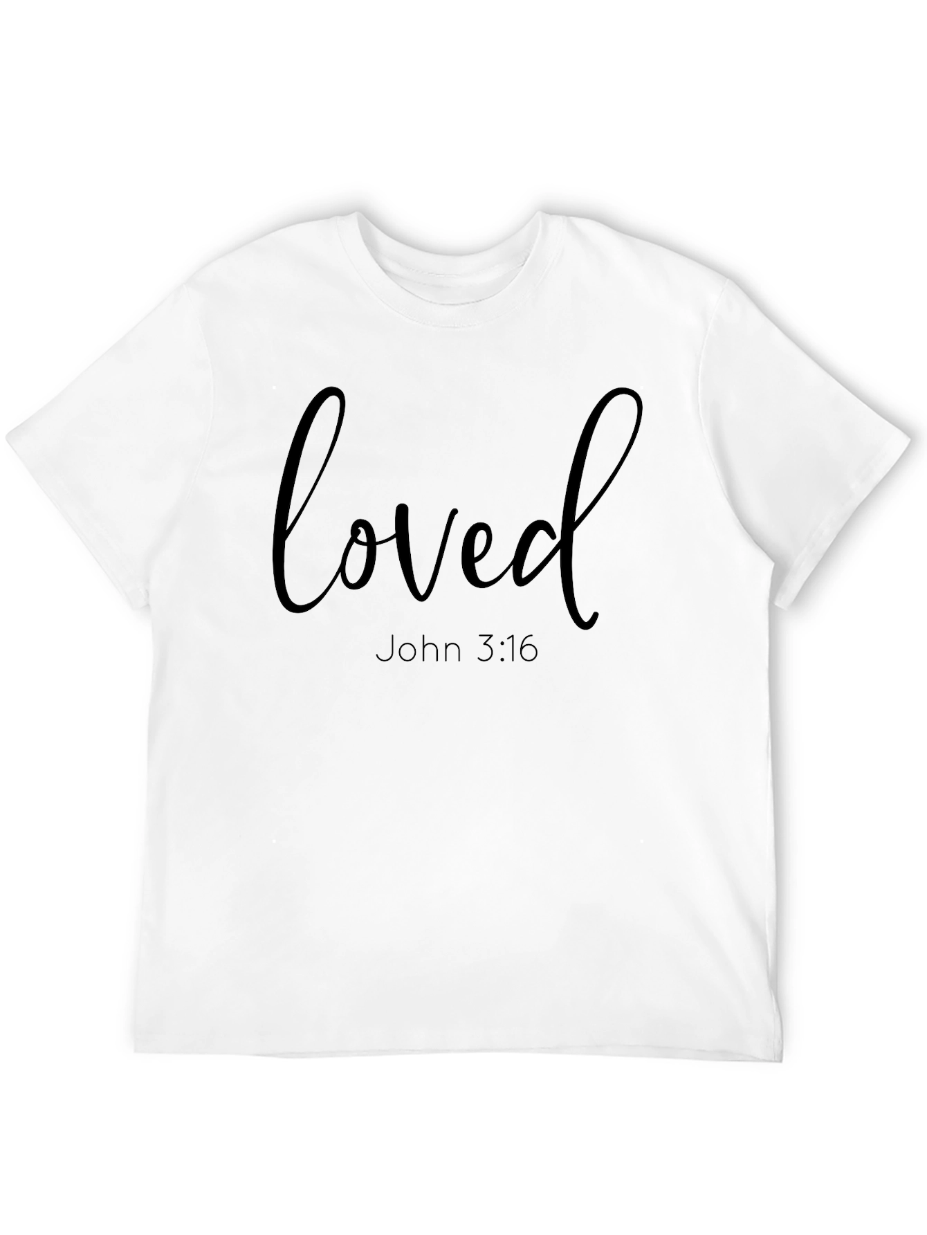 Loved John 3:16 Christian T-Shirt