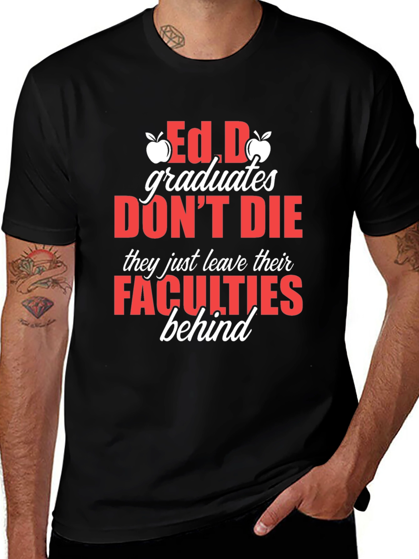 Ed.D Graduates Dont Die T-Shirt