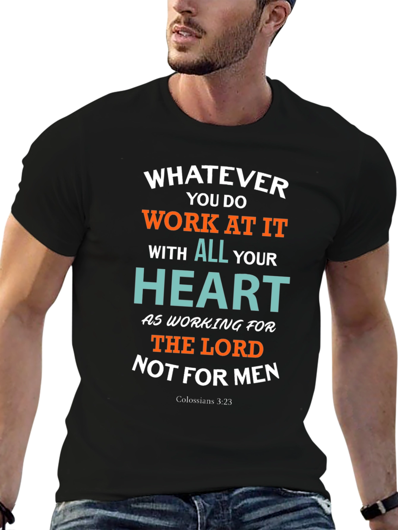 Whatever You Do T-Shirt Colossians 3:23