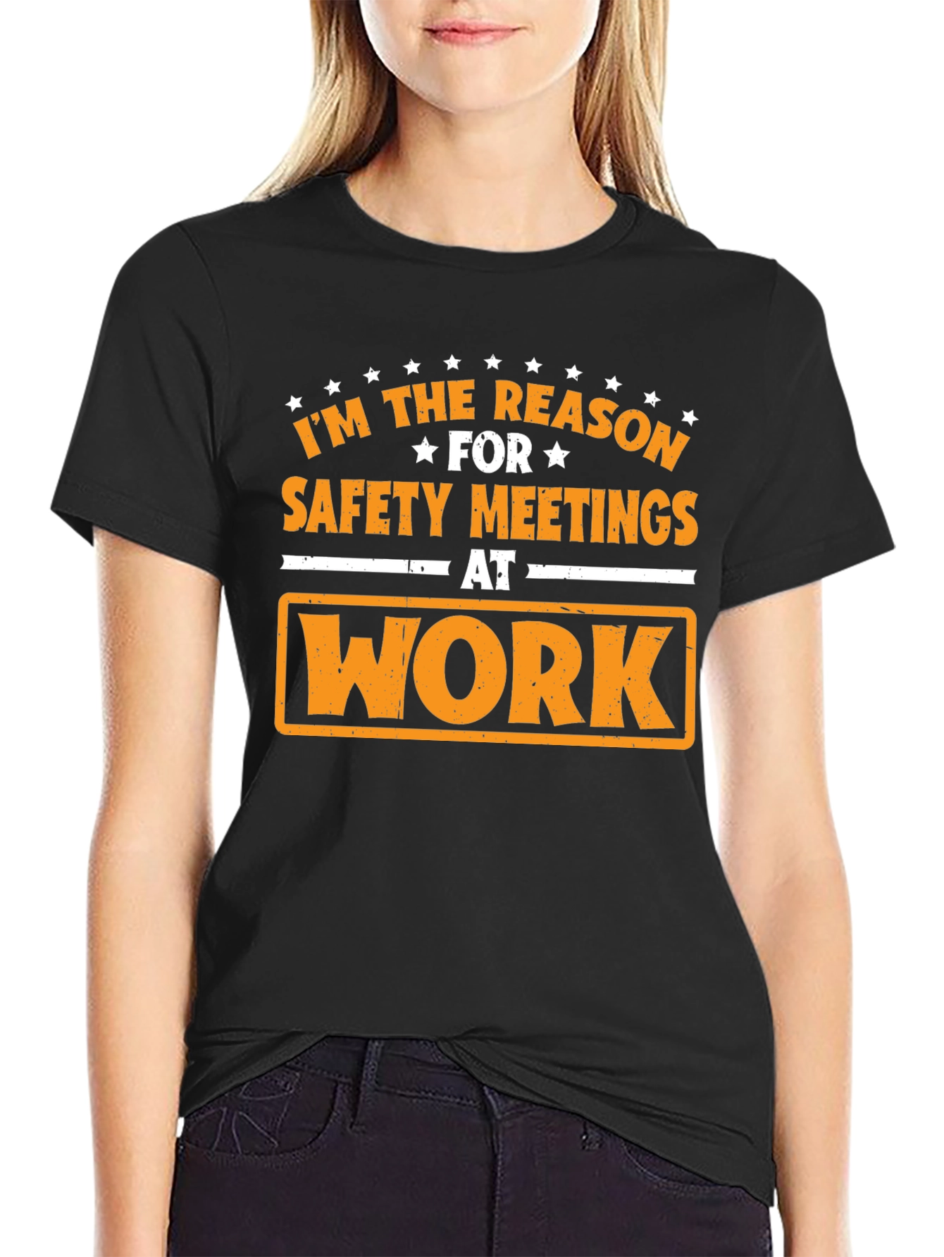 Funny Safety Meeting T-Shirt - Im the Reason