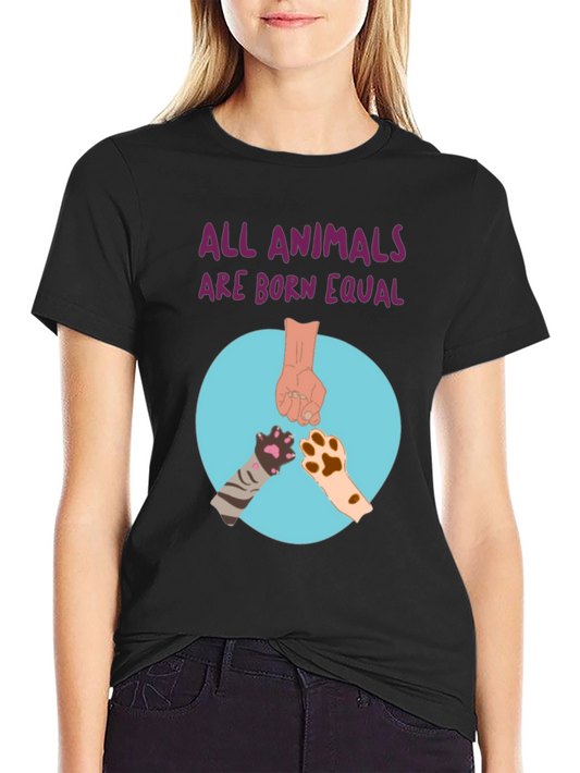 Equality T-Shirt - All Animals Are Born Equal