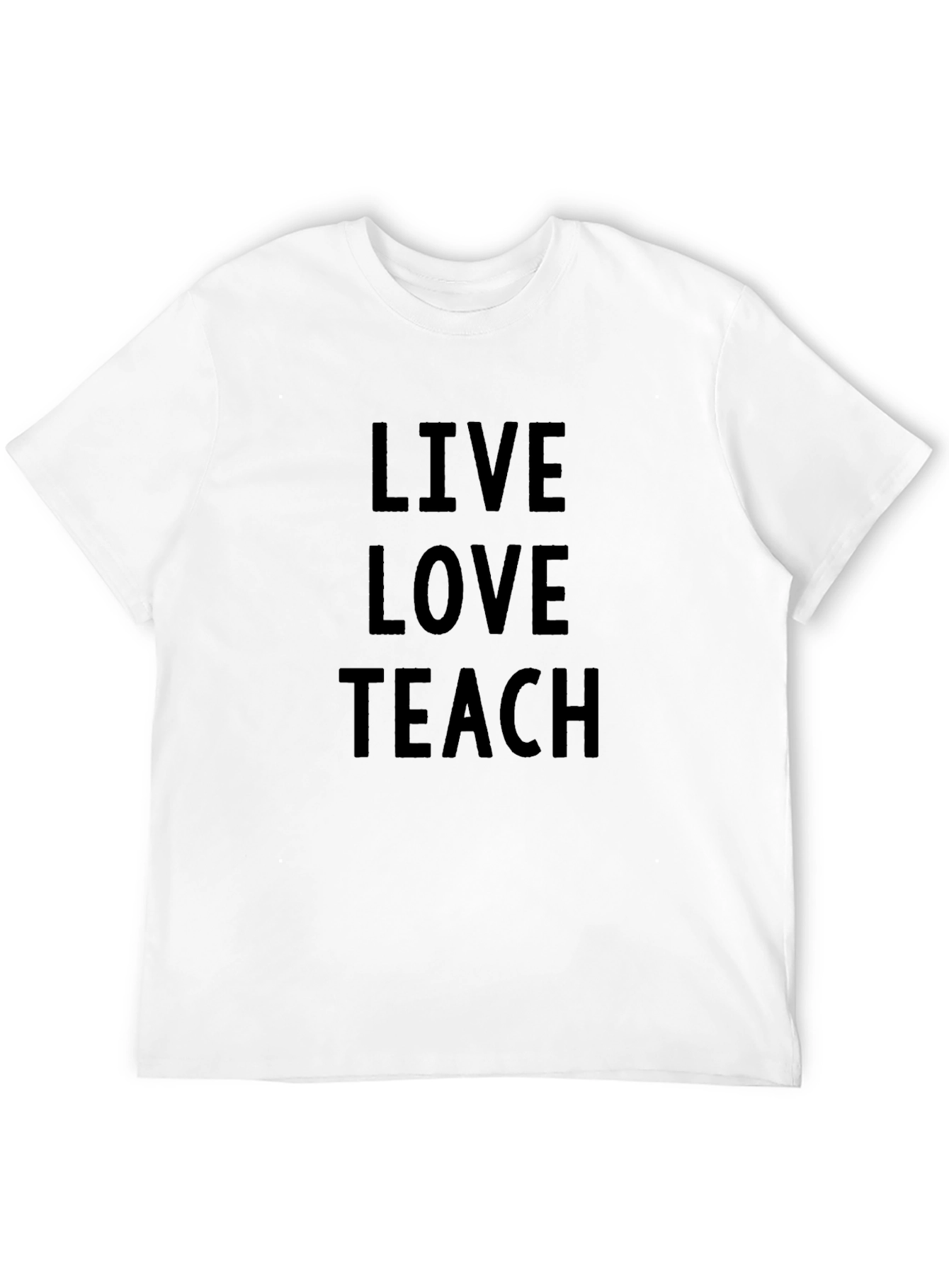 Live Love Teach Black T-Shirt