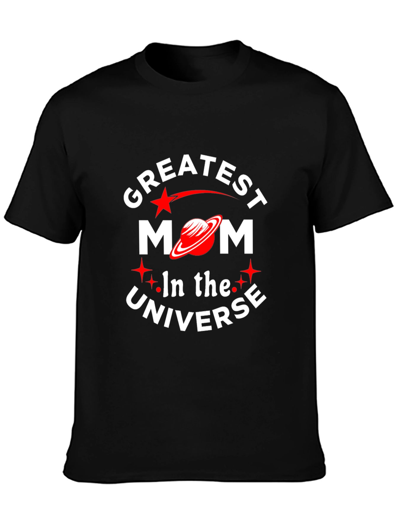 Greatest Mom in the Universe T-Shirt - Black
