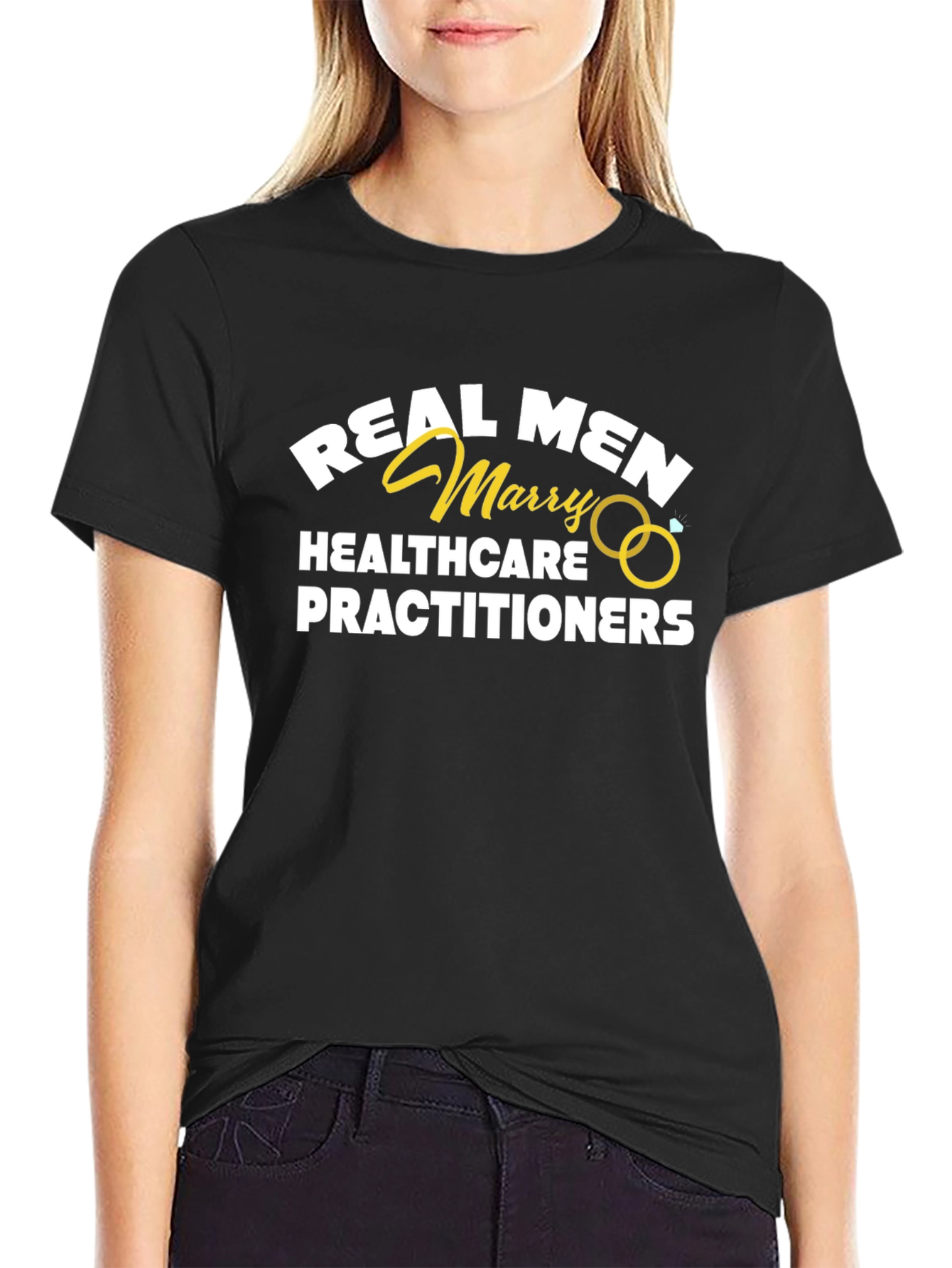 Real Men Marry Healthcare Practitioners T-Shirt