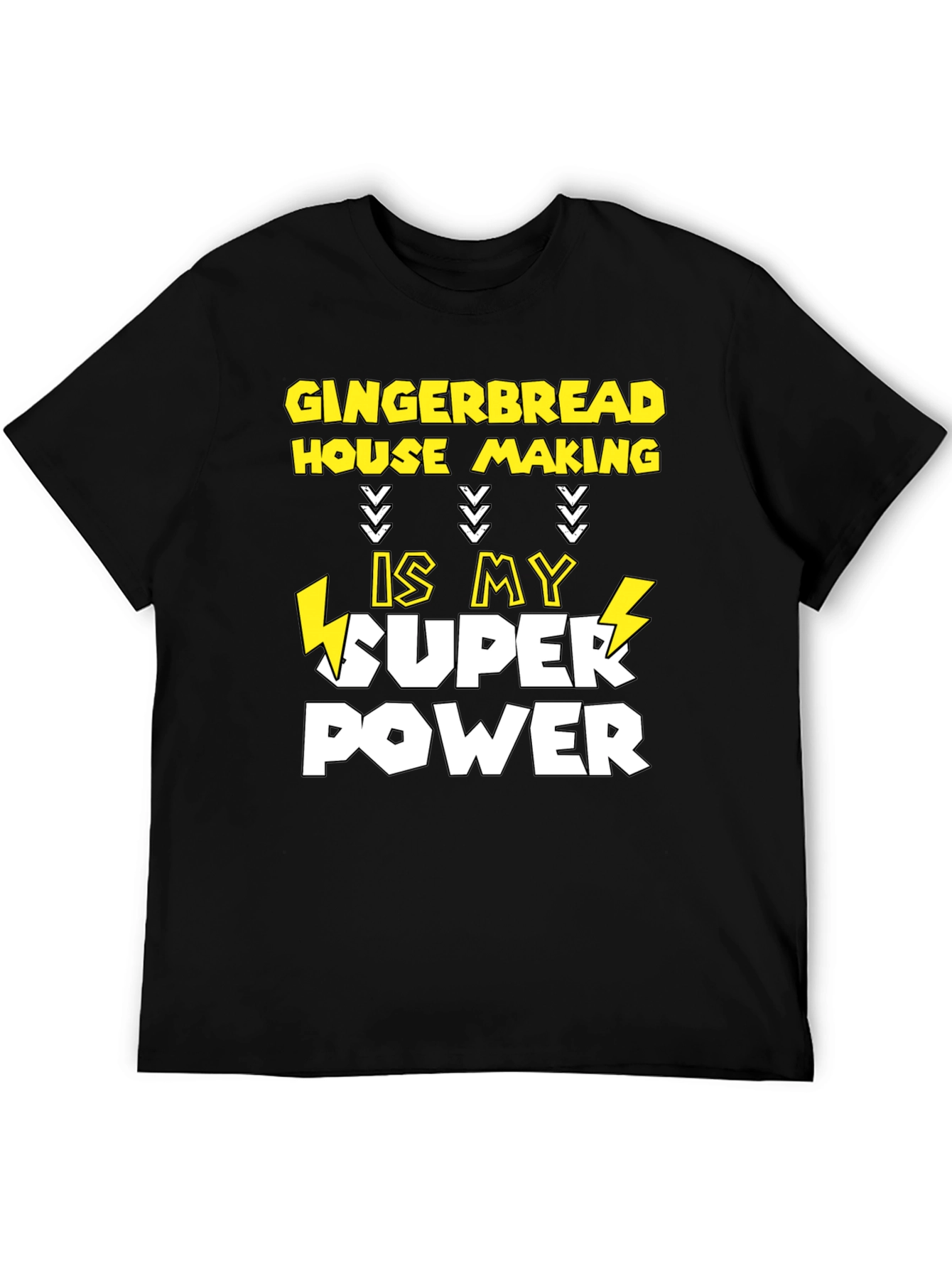 Gingerbread House Making Super Power T-Shirt