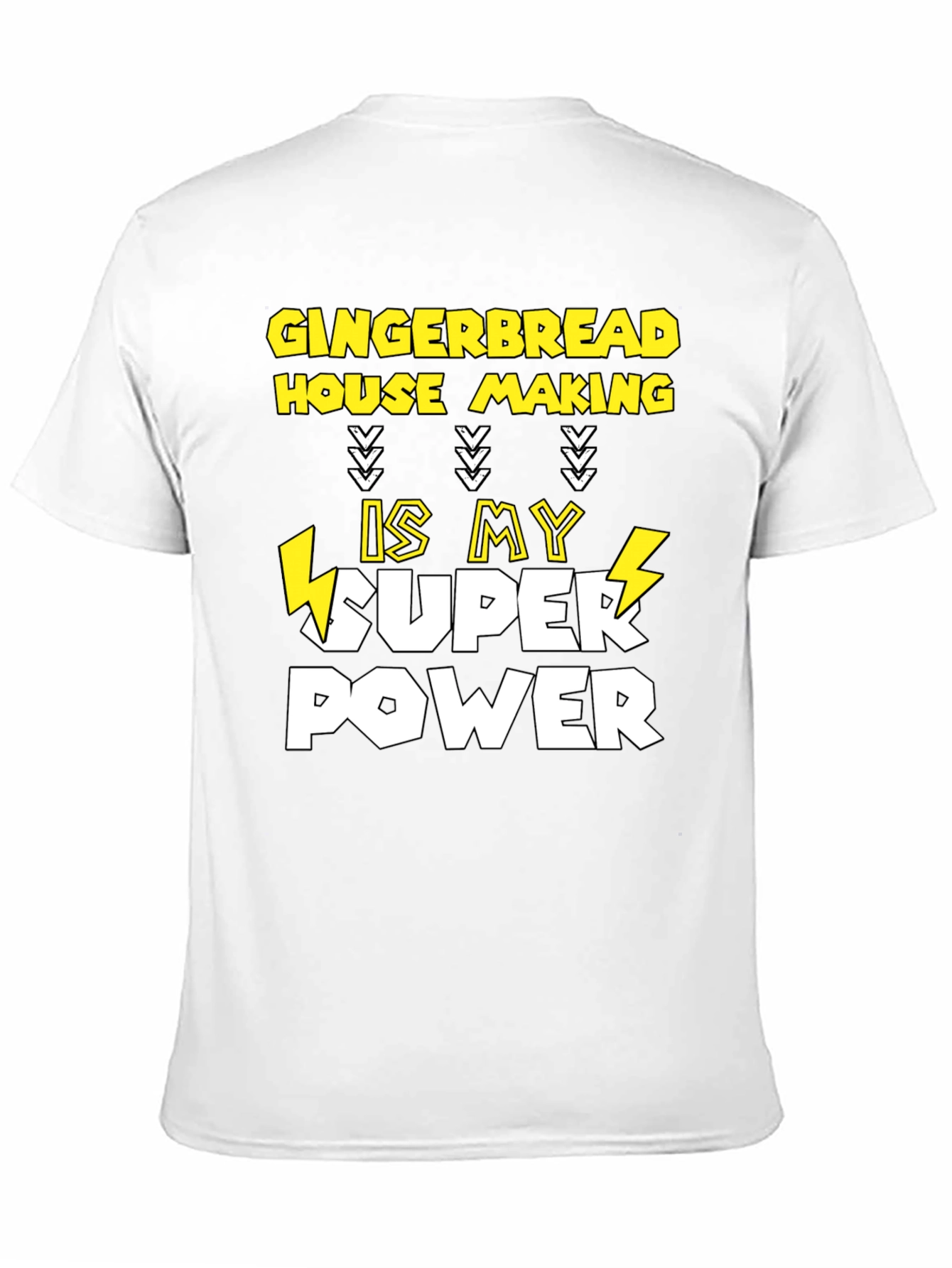 Gingerbread House Making Super Power T-Shirt