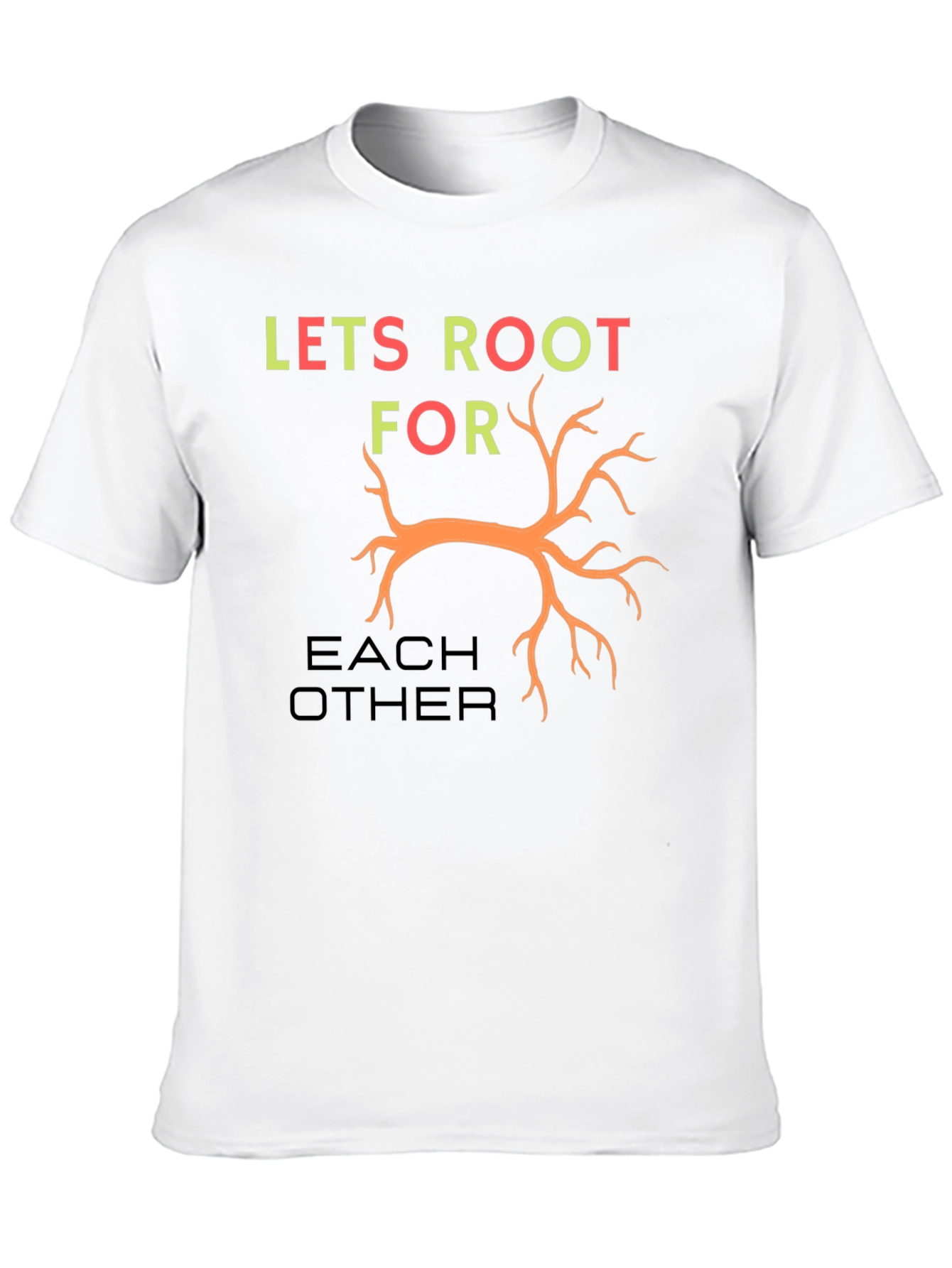 Lets Root For Each Other Graphic Tee