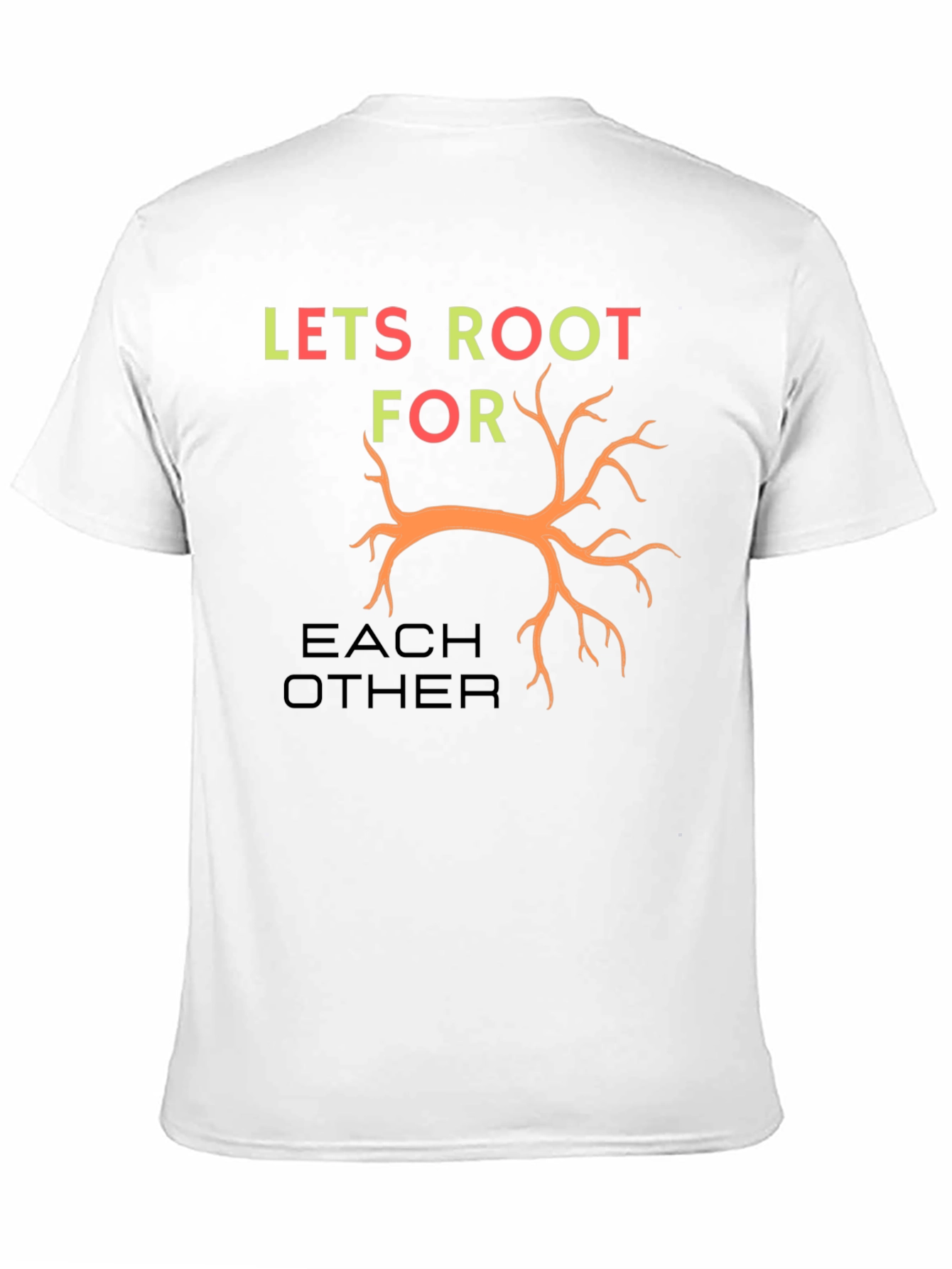 Lets Root For Each Other Graphic Tee