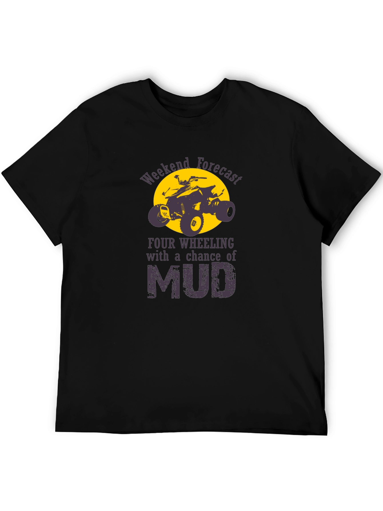 Weekend Forecast Four Wheeling T-Shirt