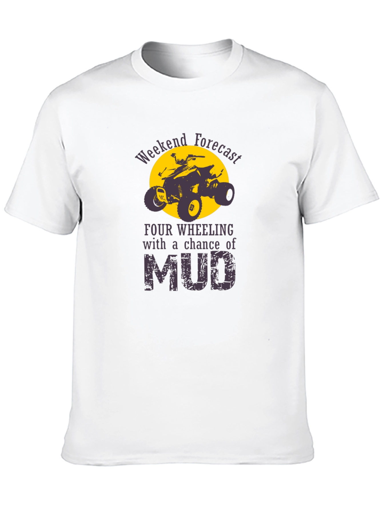 Weekend Forecast Four Wheeling T-Shirt