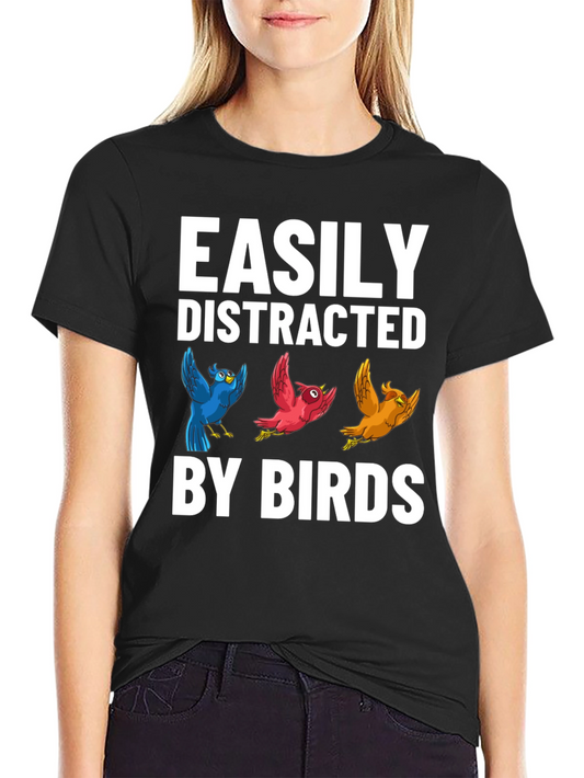 Easily Distracted By Birds Graphic T-Shirt