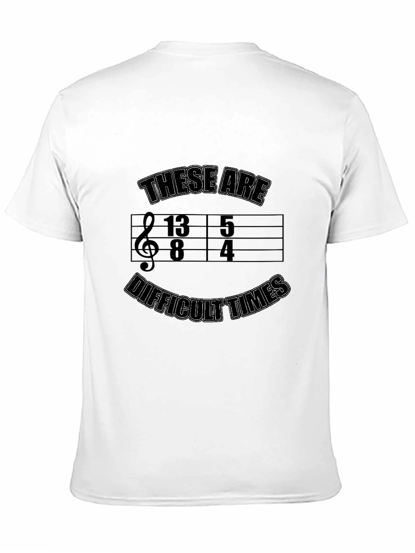 Difficult Times Music Shirt - Quirky Graphic Tee