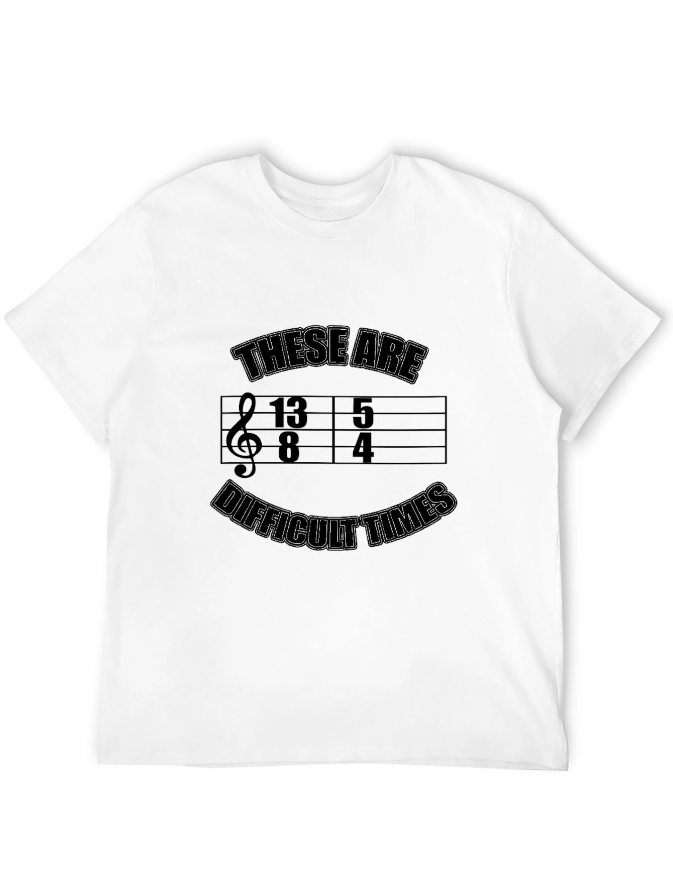 Difficult Times Music Shirt - Quirky Graphic Tee