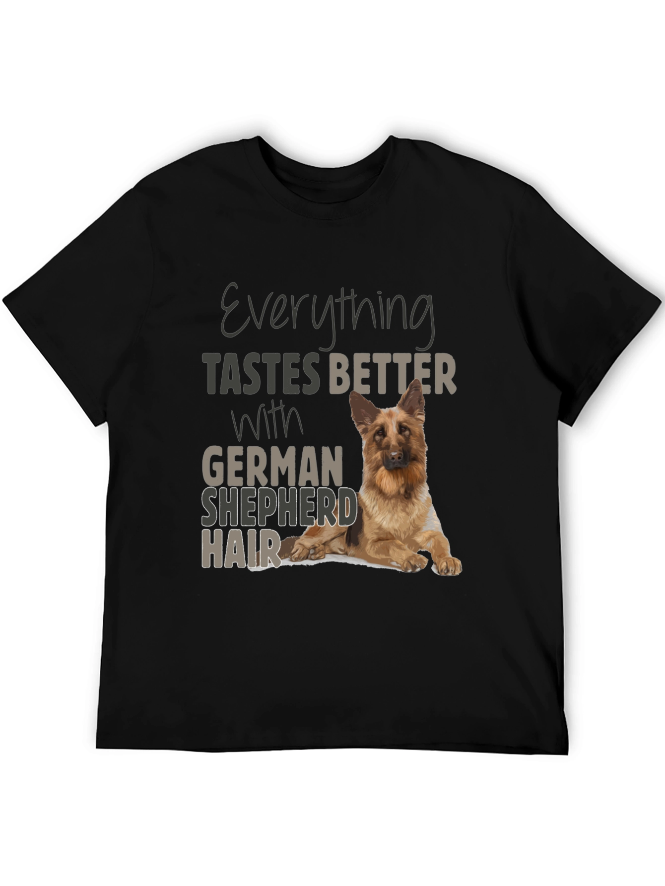 German Shepherd Hair T-Shirt - Funny Dog Lover Tee