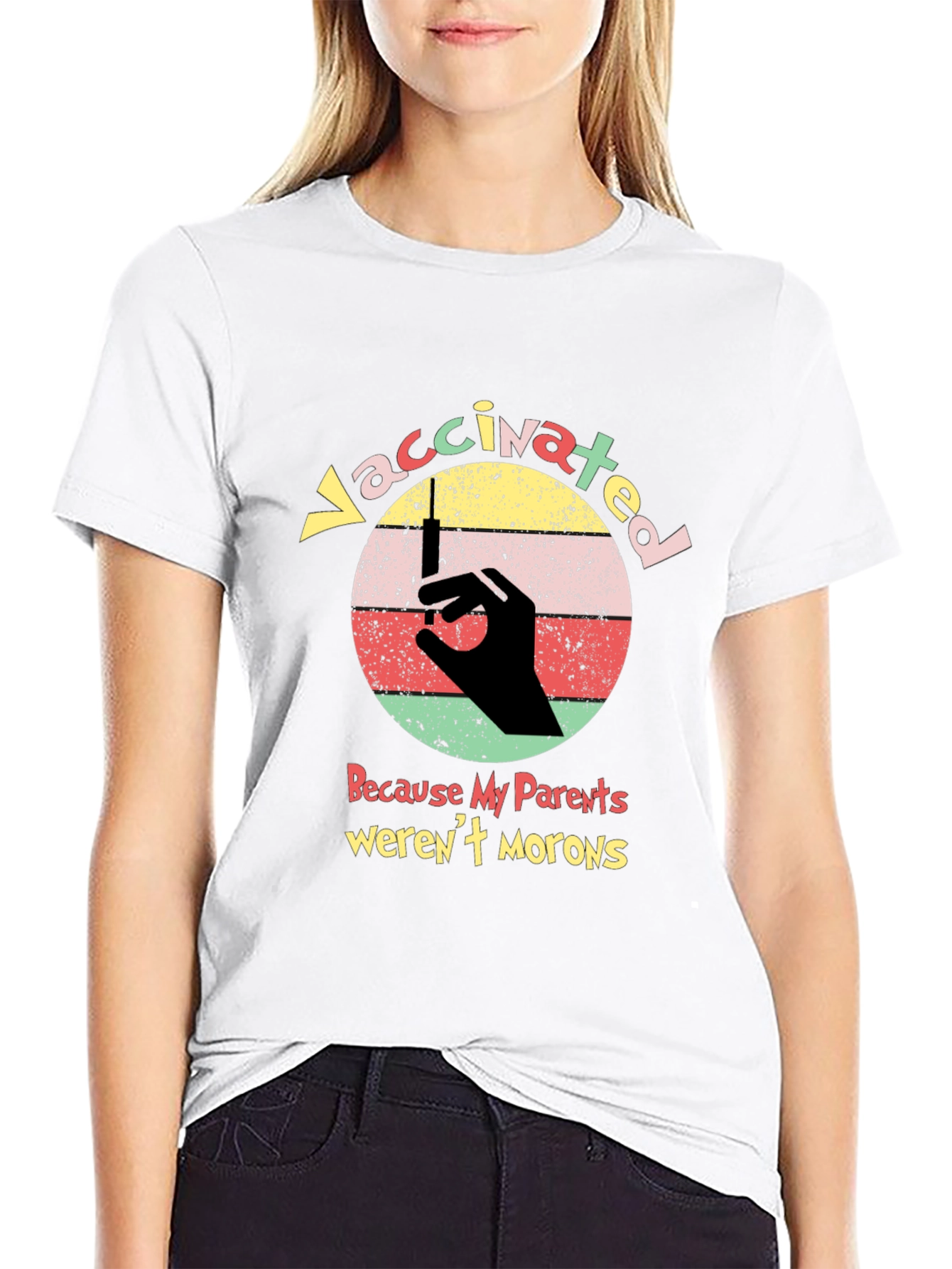 Vaccinated Because My Parents Werent Morons T-Shirt