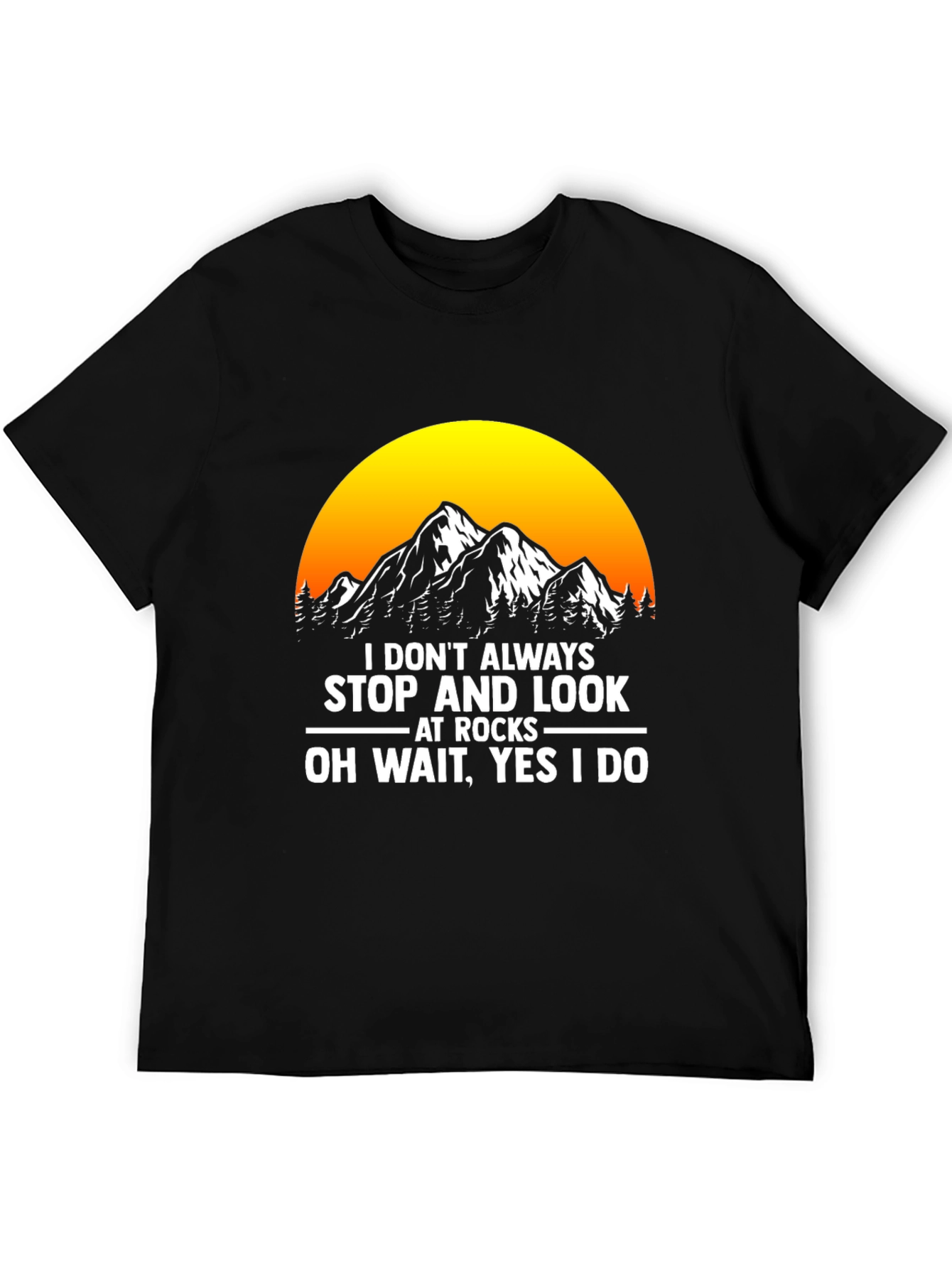 Funny Rock Lover T-Shirt - Geology Gift