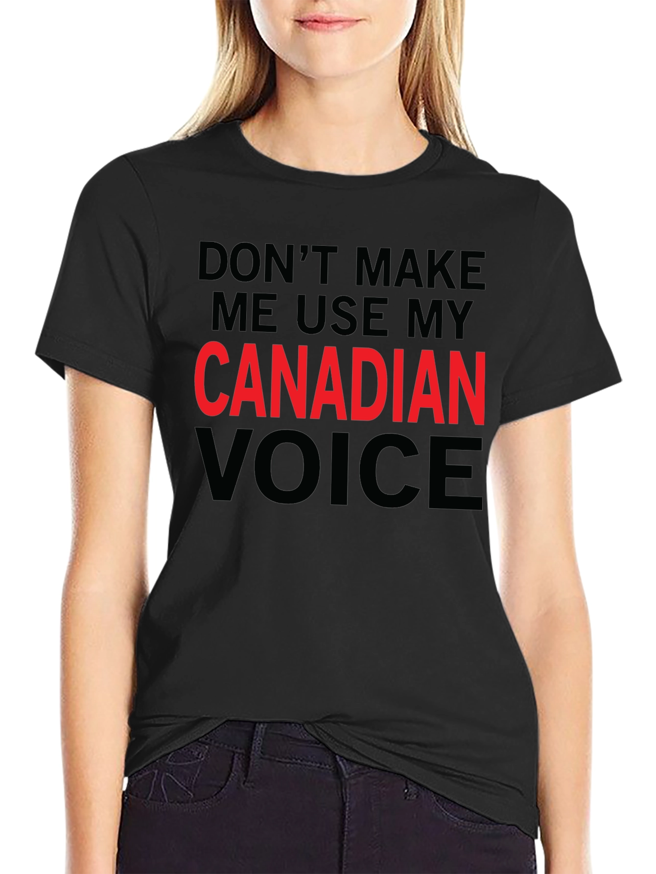 Canadian Voice T-Shirt - Sarcastic Humor Tee