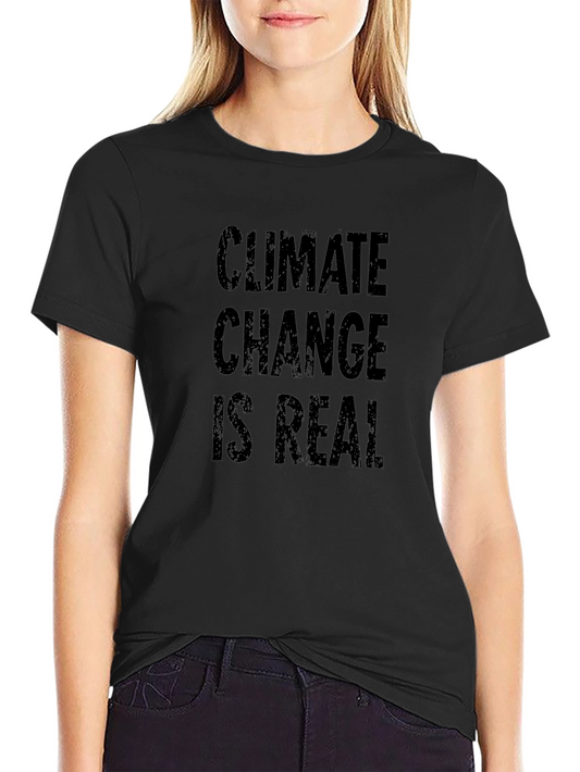Climate Change is Real Black Graphic Tee Shirt