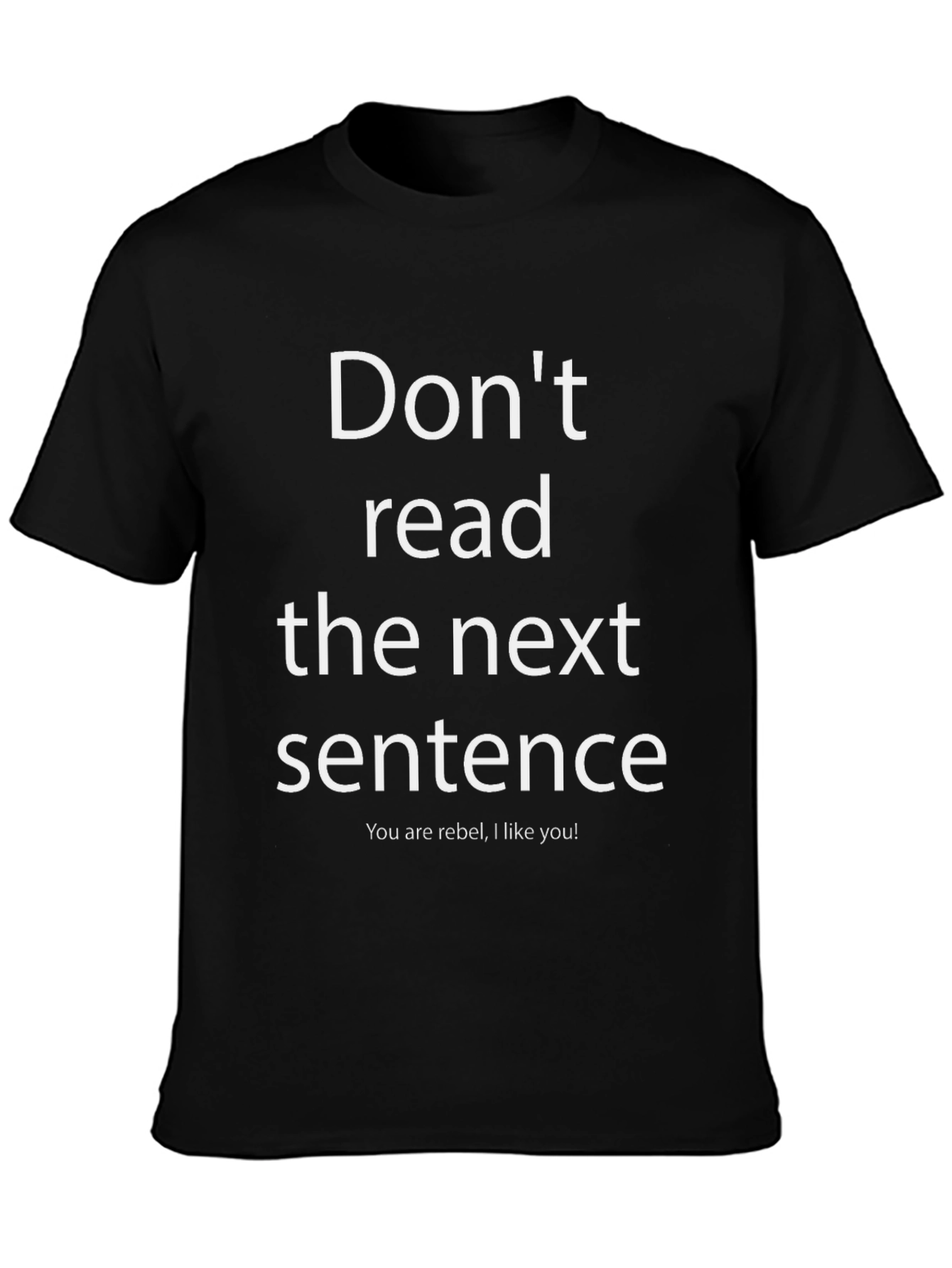 Funny Graphic Tee: Dont Read This Shirt