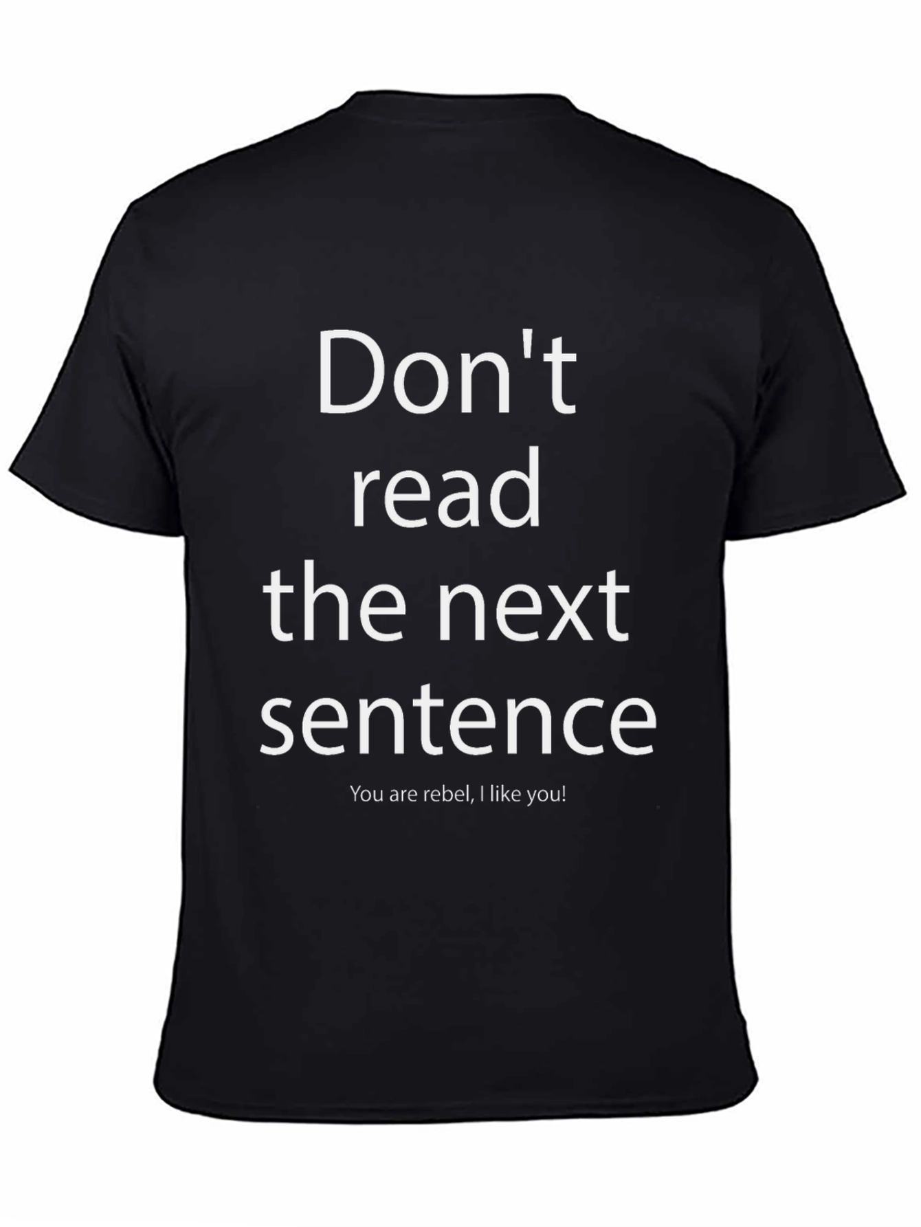 Funny Graphic Tee: Dont Read This Shirt
