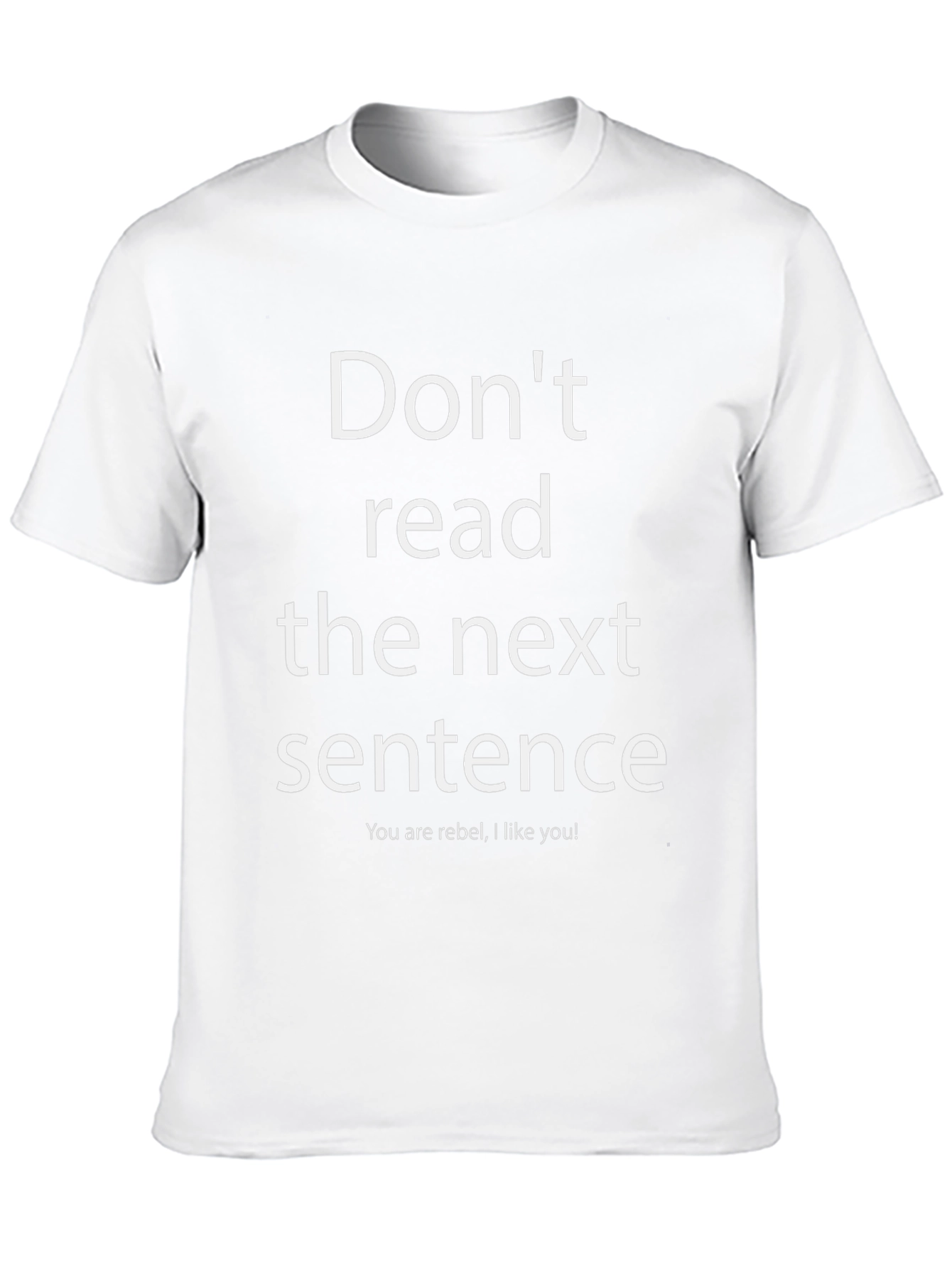 Funny Graphic Tee: Dont Read This Shirt