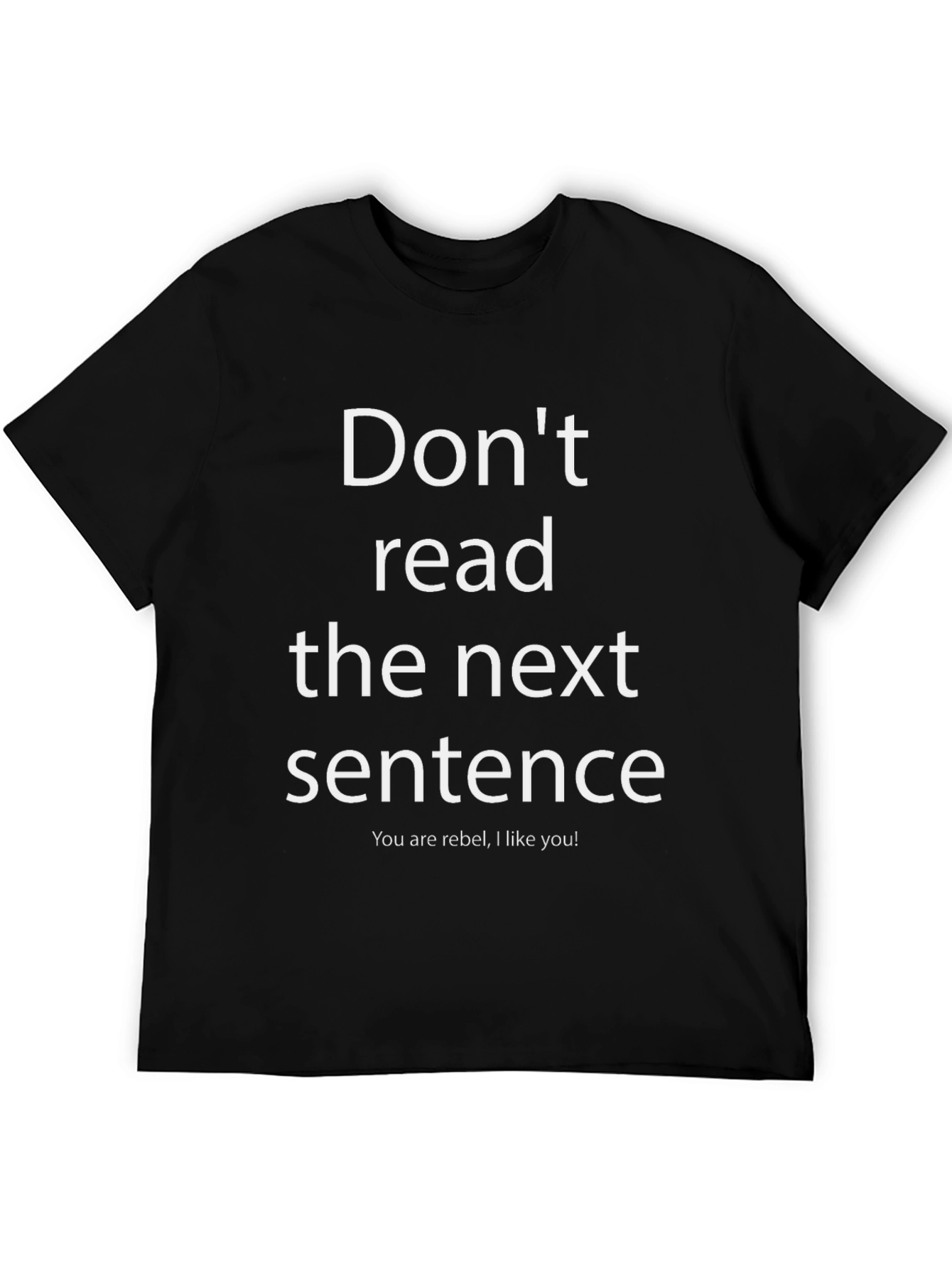 Funny Graphic Tee: Dont Read This Shirt