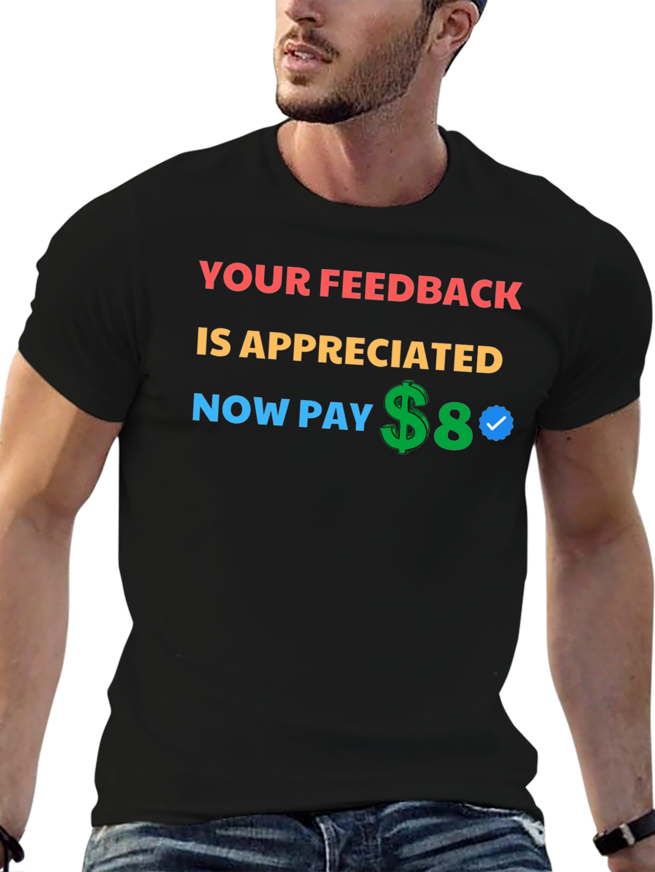 Your Feedback Appreciated T-Shirt