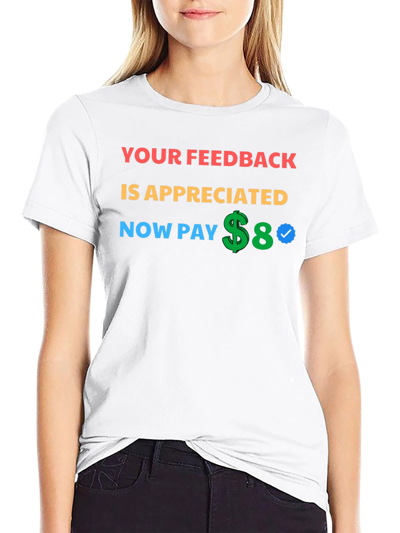 Your Feedback Appreciated T-Shirt