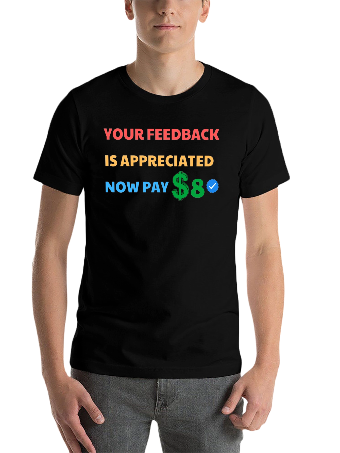 Your Feedback Appreciated T-Shirt